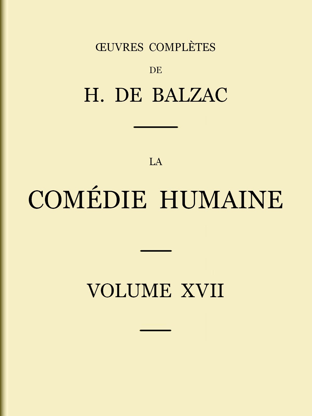 《La Comédie humaine - Volume 17. Études de mœurs》封面,Honoré de Balzac 著