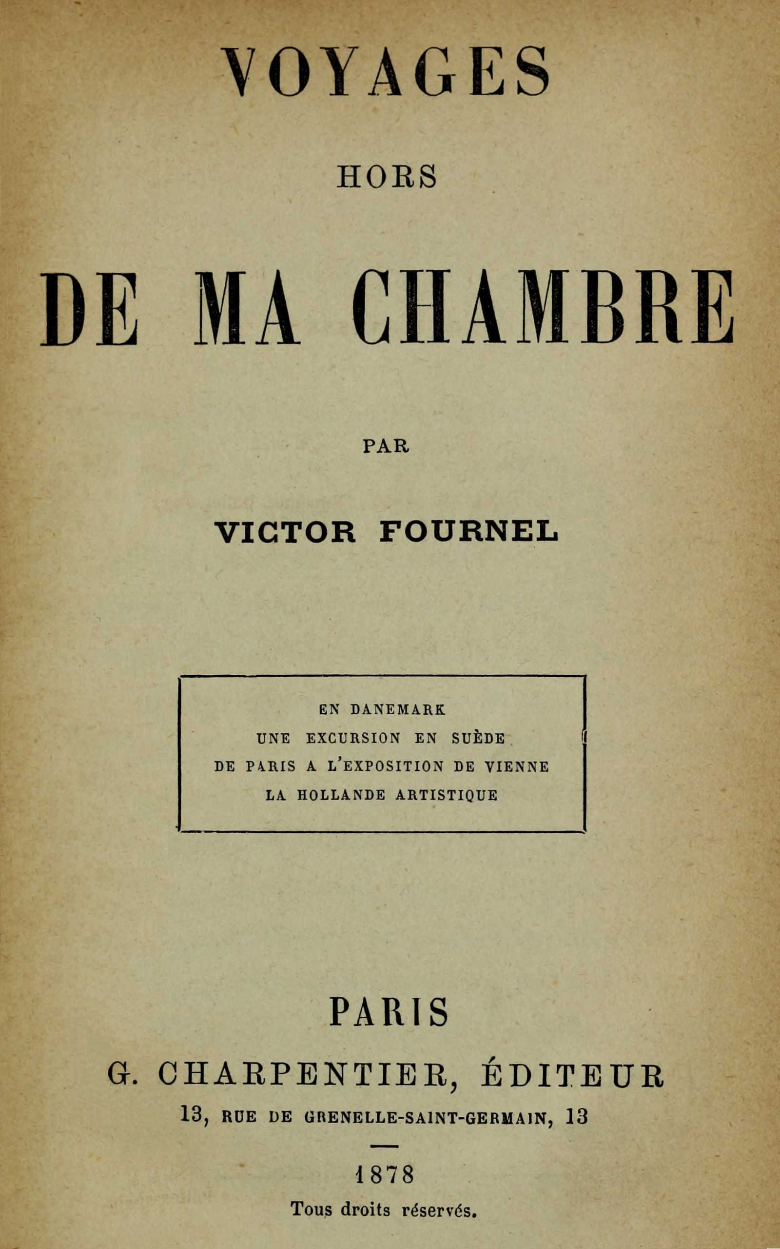 Operculum “Voyages hors de ma chambre”, auctore Victor Fournel