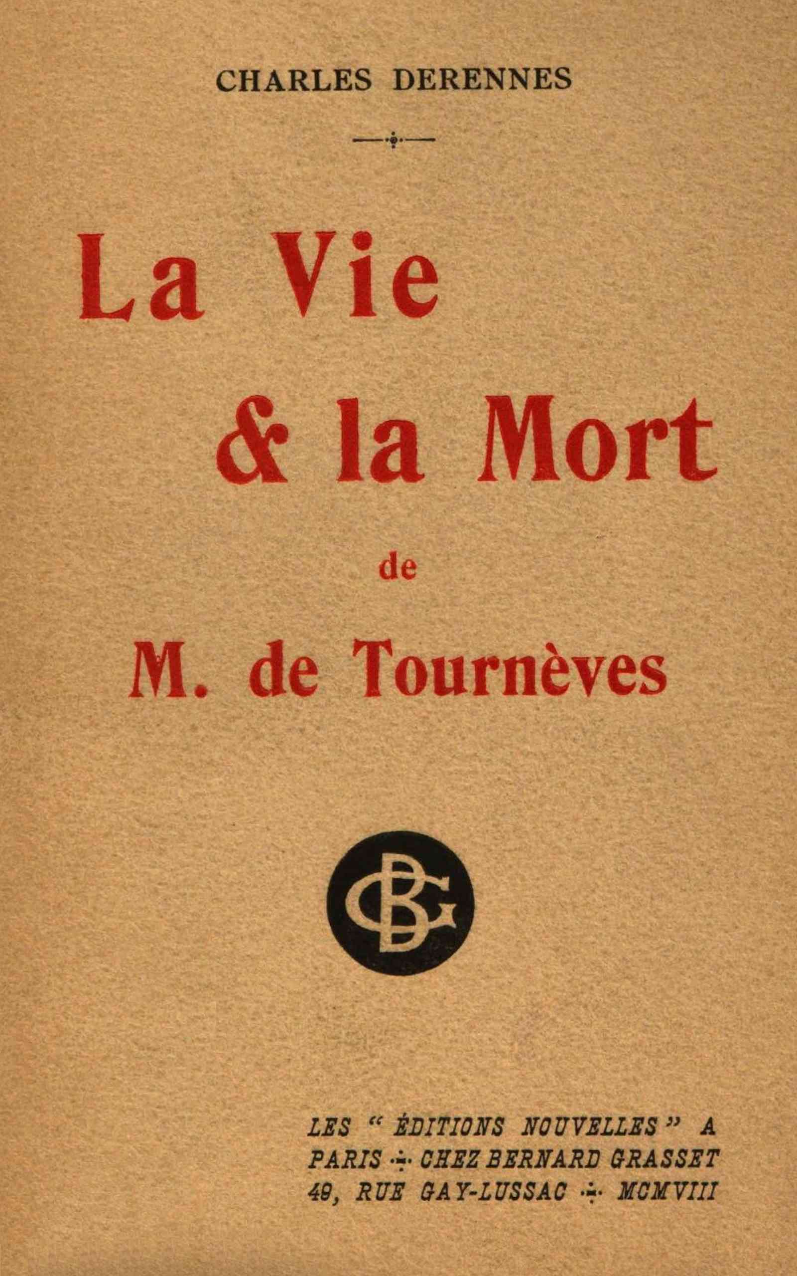 Copertina di La vie et la mort de M. de Tournèves, di Charles Derennes