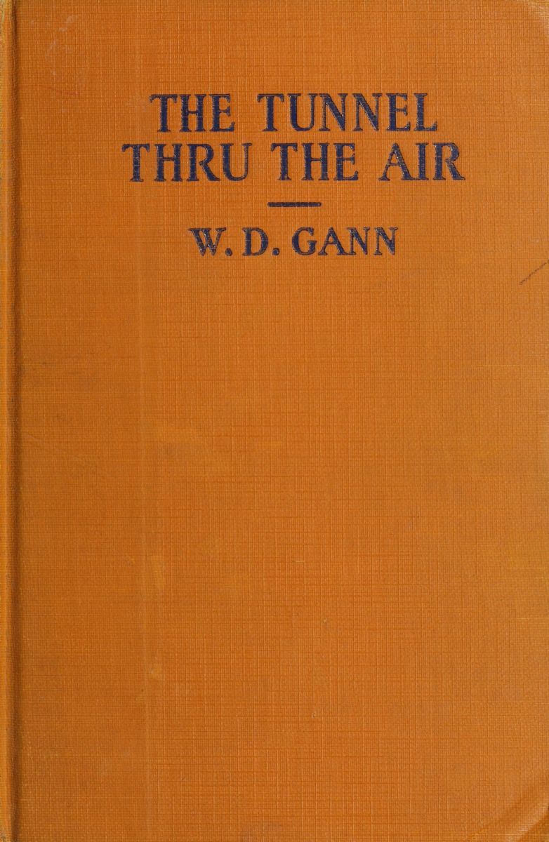 Copertina di The tunnel thru the air, di William D. Gann
