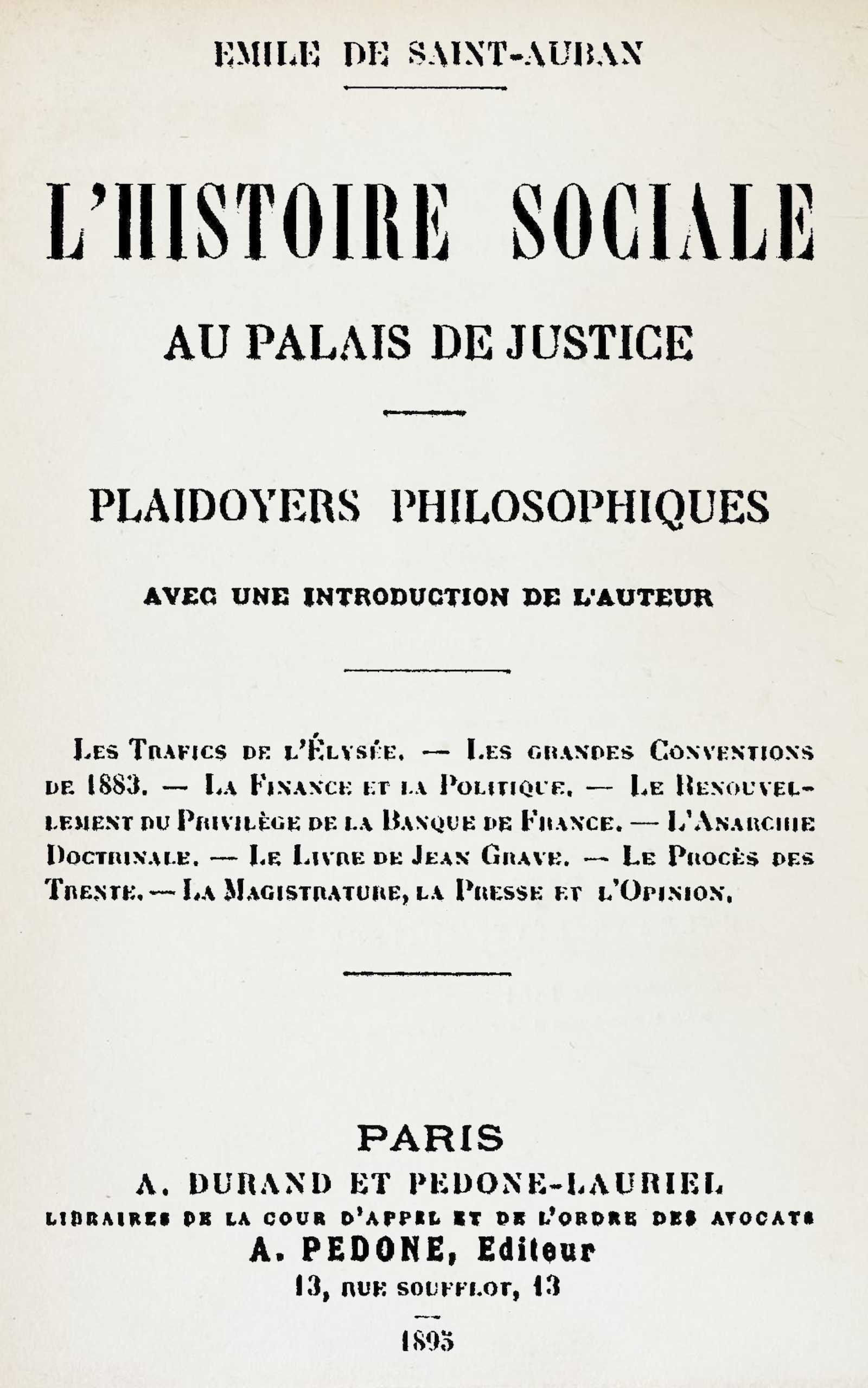 Capa de L'histoire sociale au Palais de justice. Plaidoyers philosophiques, de Émile de Saint-Auban