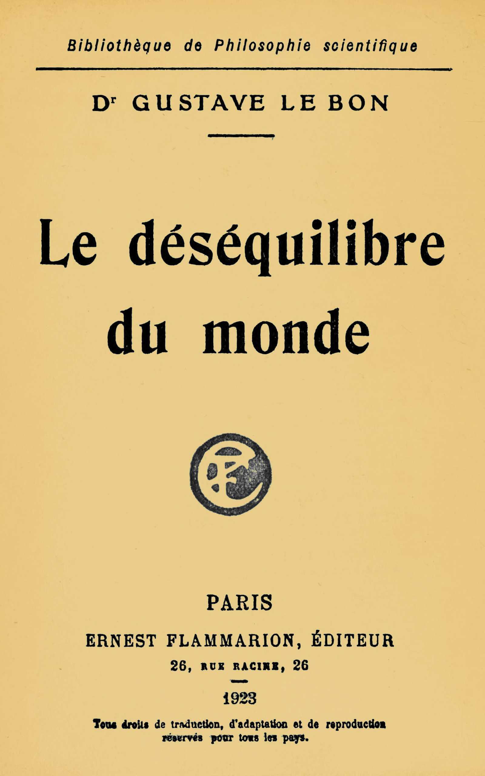 Copertina di Le déséquilibre du monde, di Gustave Le Bon