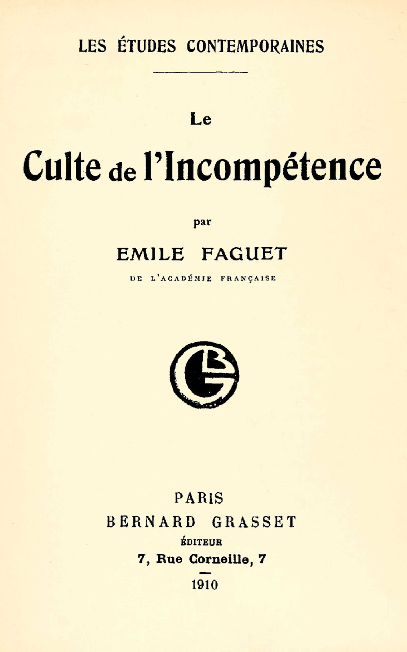 Portada de Le culte de l'incompétence, de Émile Faguet