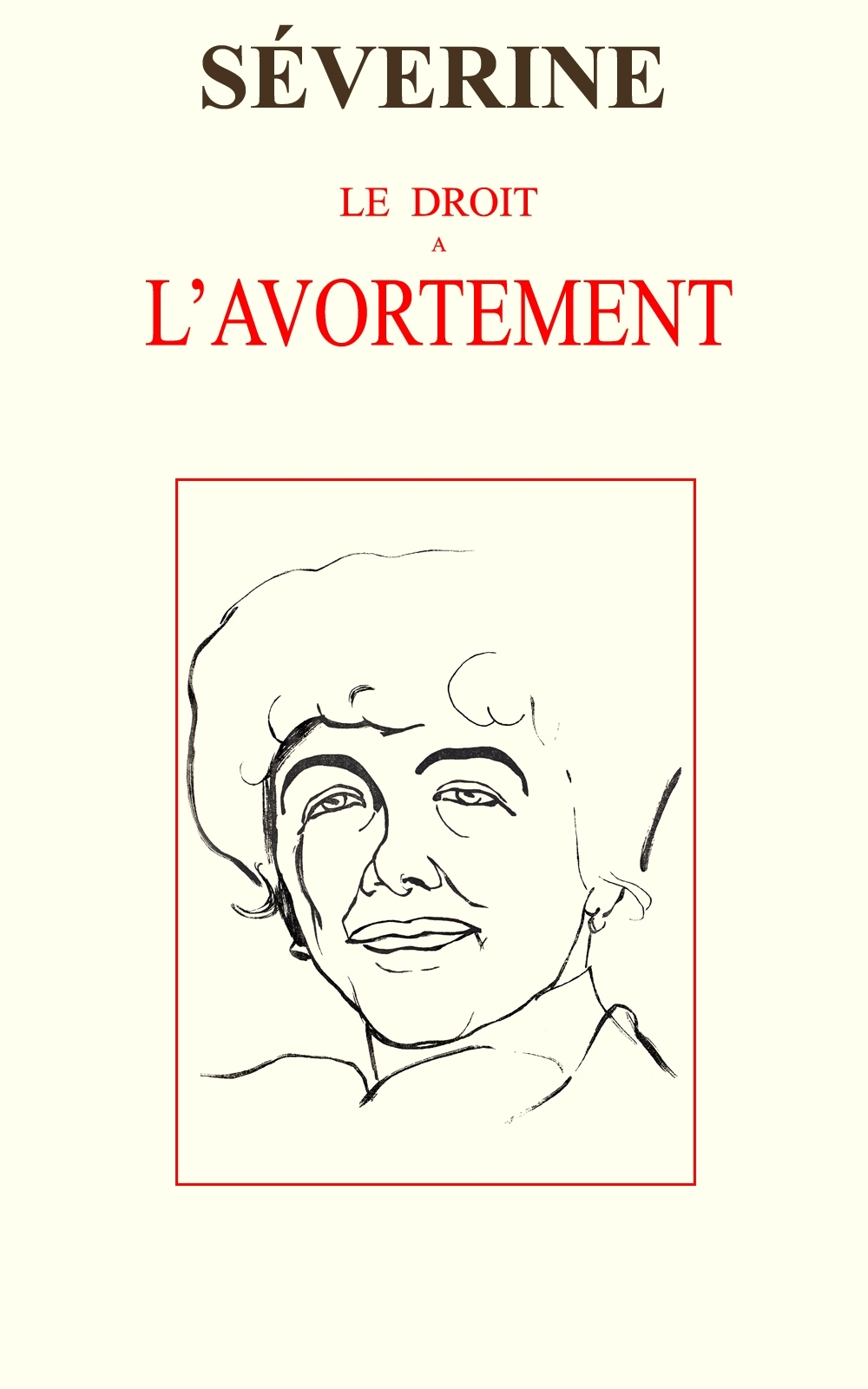 Portada de Le droit à l'avortement, de Séverine