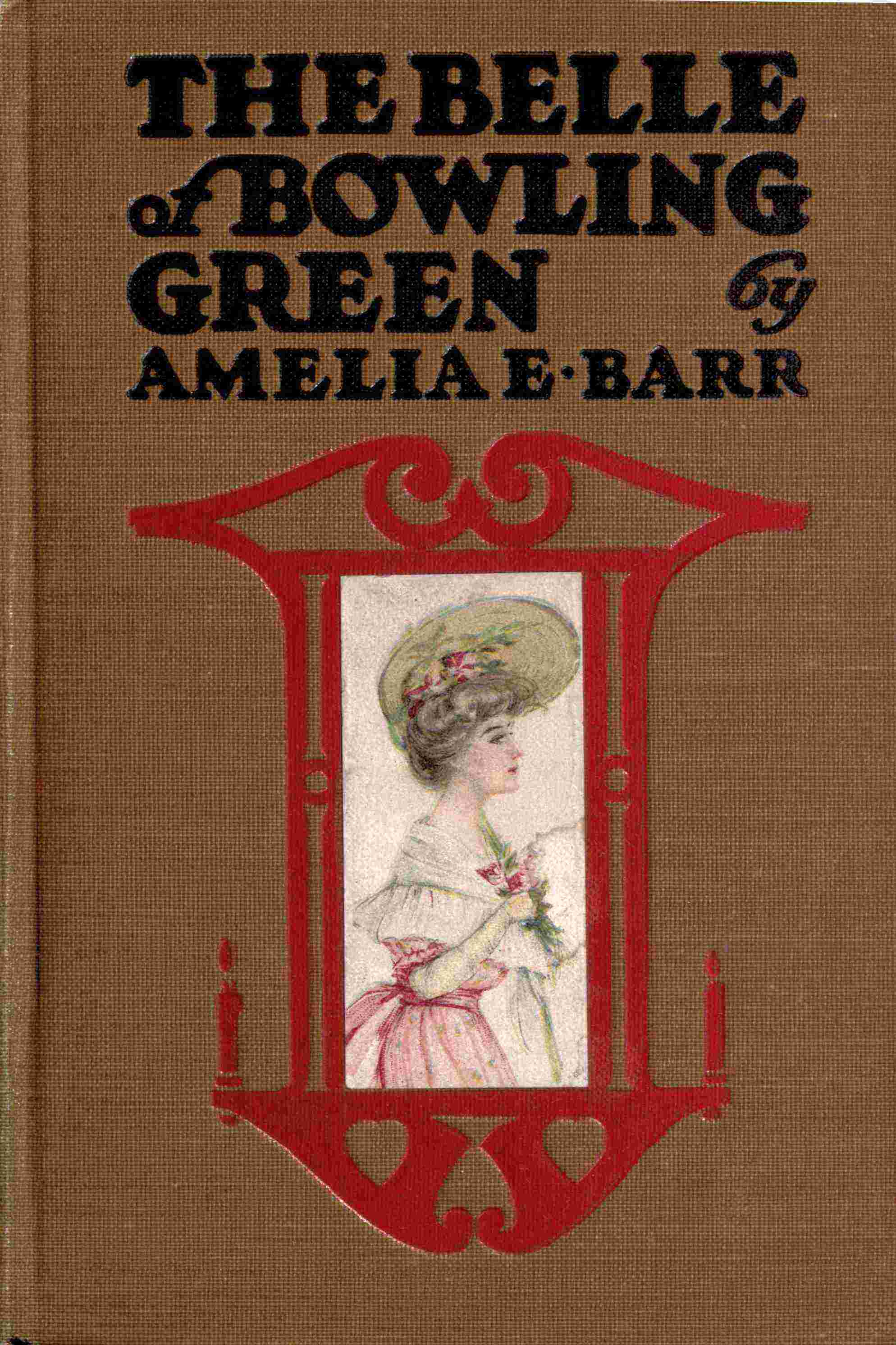 Operculum “The Belle of Bowling Green”, auctore Amelia E. Barr