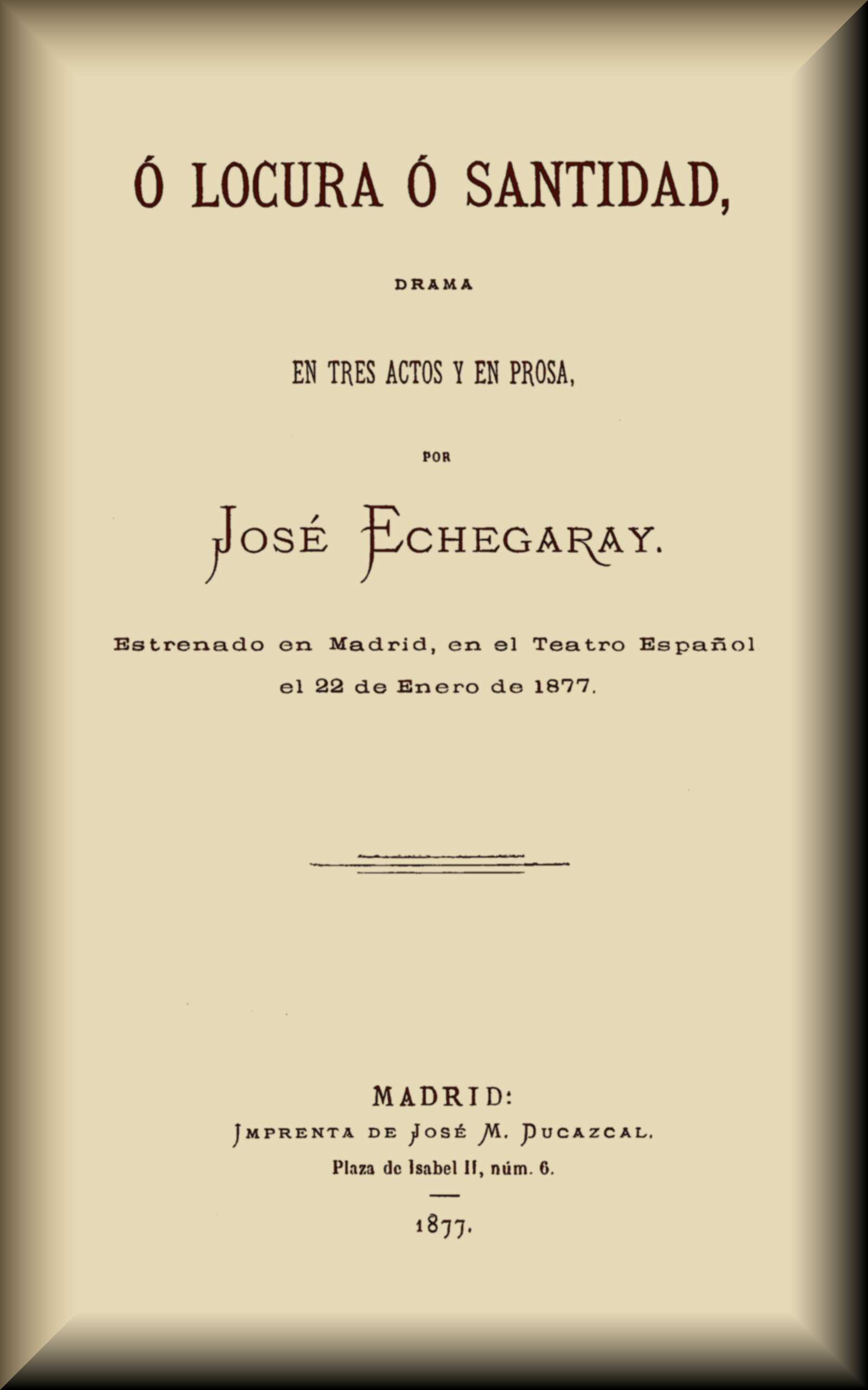 Couverture de O locura o santidad par José Echegaray