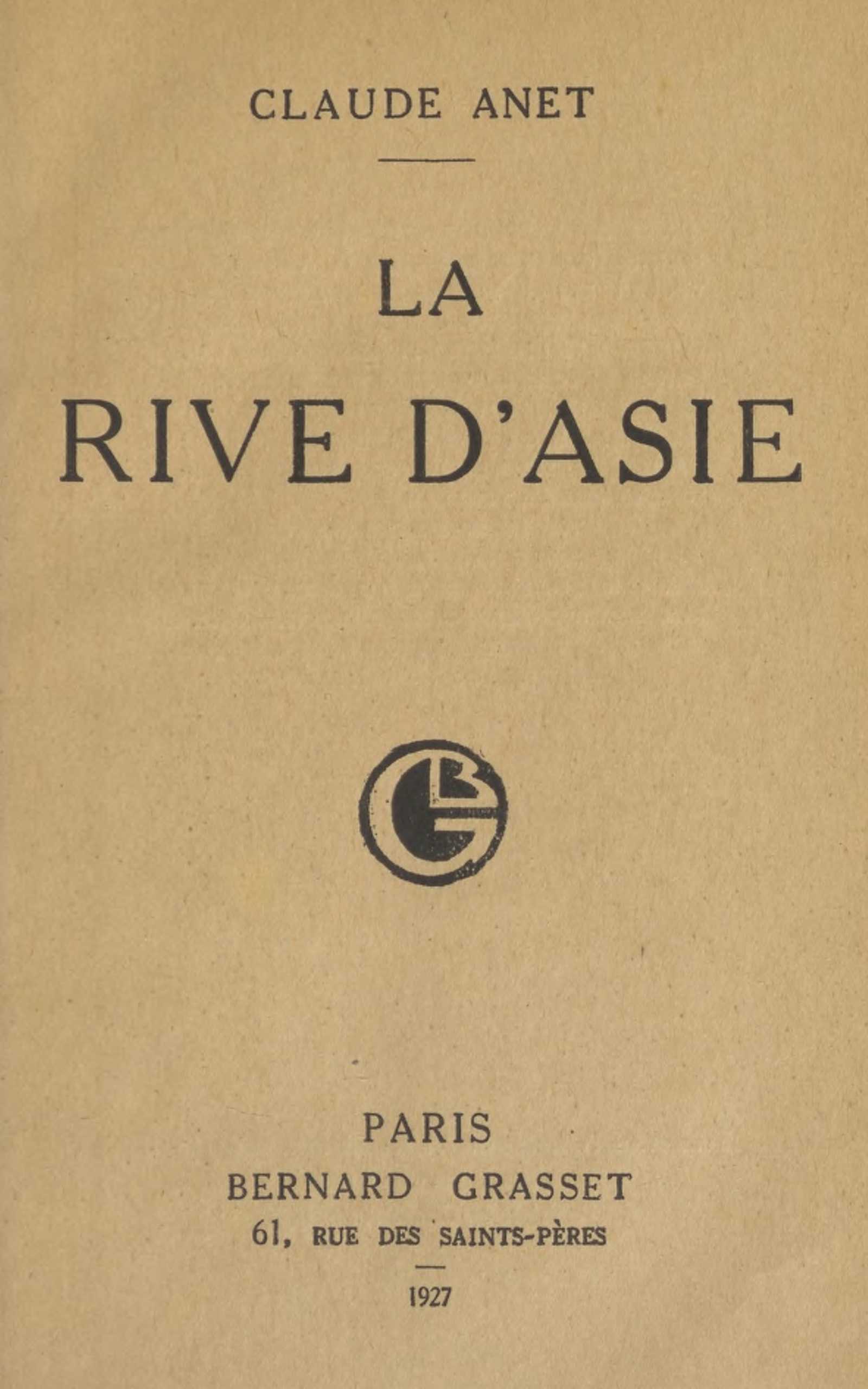 Copertina di La rive d'Asie, di Claude Anet