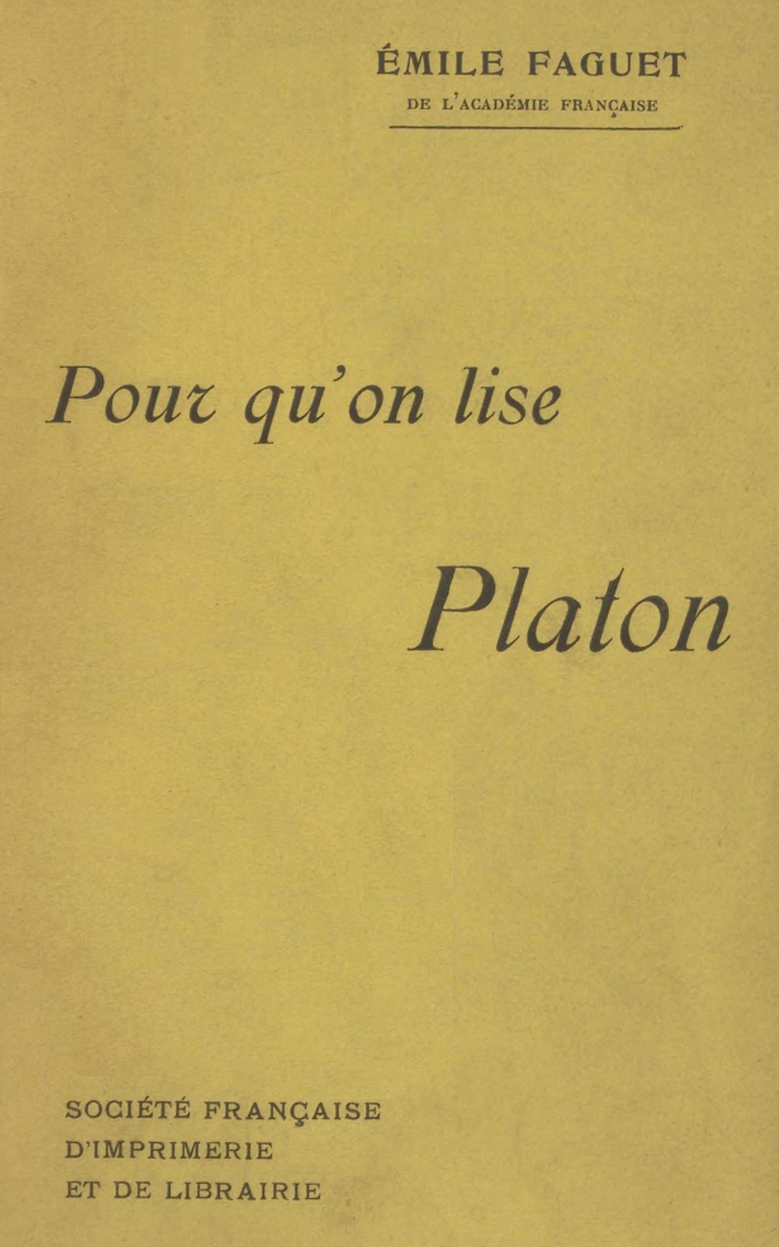 Copertina di Pour qu'on lise Platon, di Émile Faguet