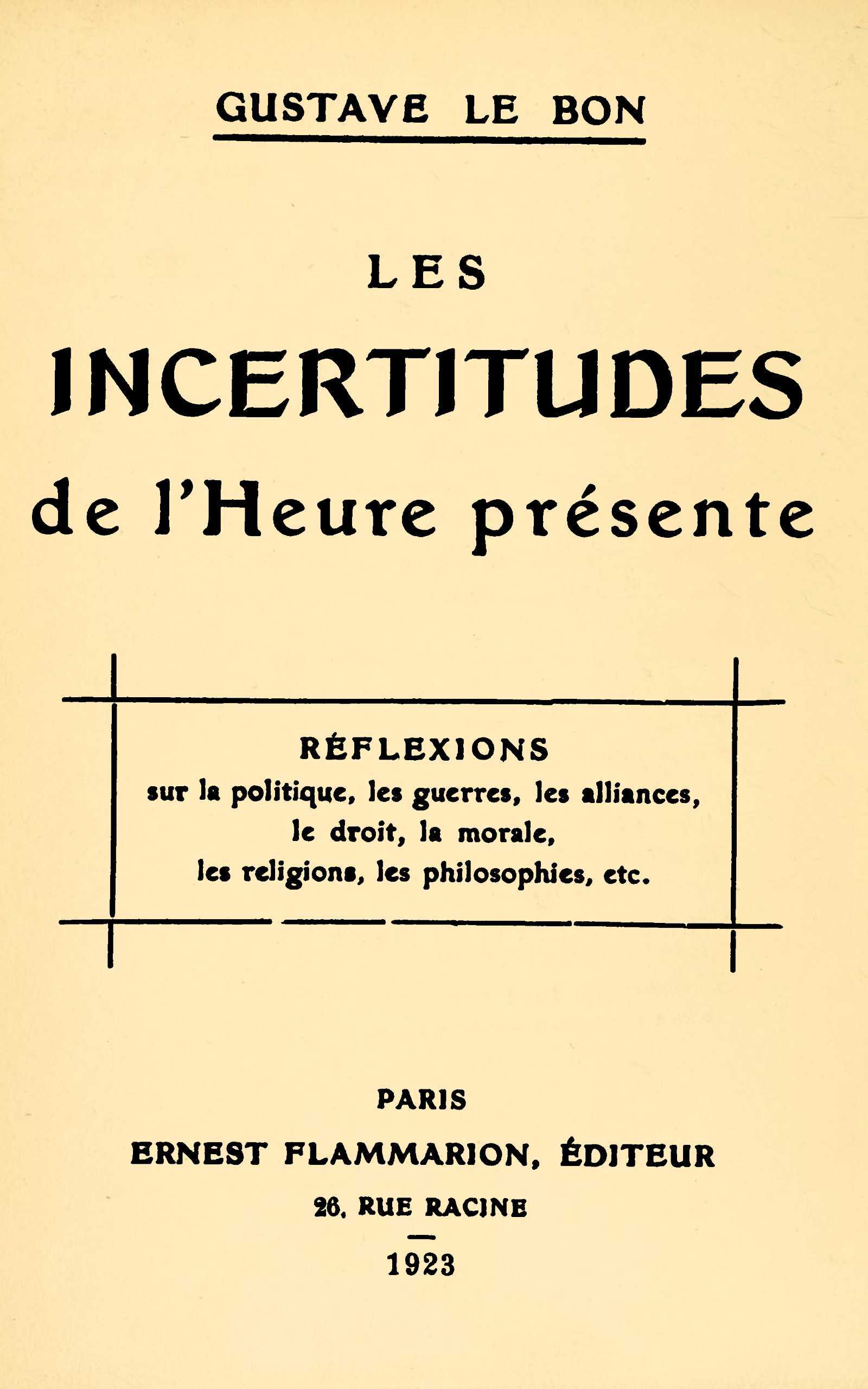 Copertina di Les incertitudes de l'heure présente, di Gustave Le Bon