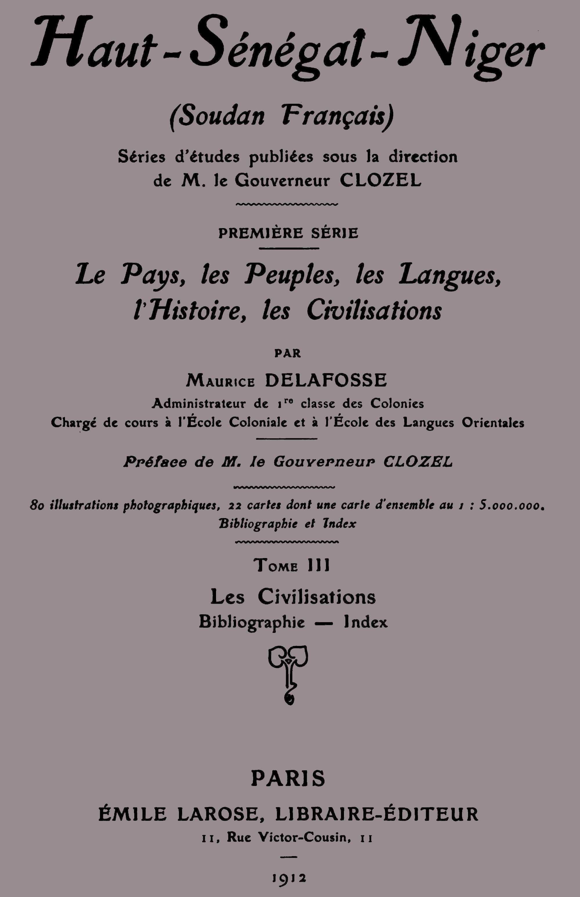 Copertina di Haut-Sénégal-Niger (Soudan français), Tome 3 (de 3): les civilisations, di Maurice Delafosse