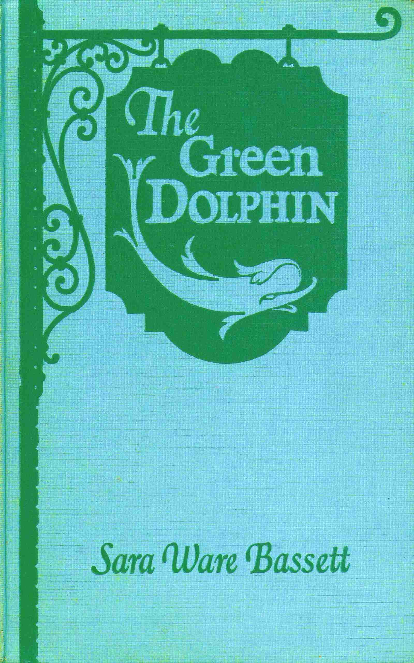 Cover of The Green Dolphin by Sara Ware Bassett