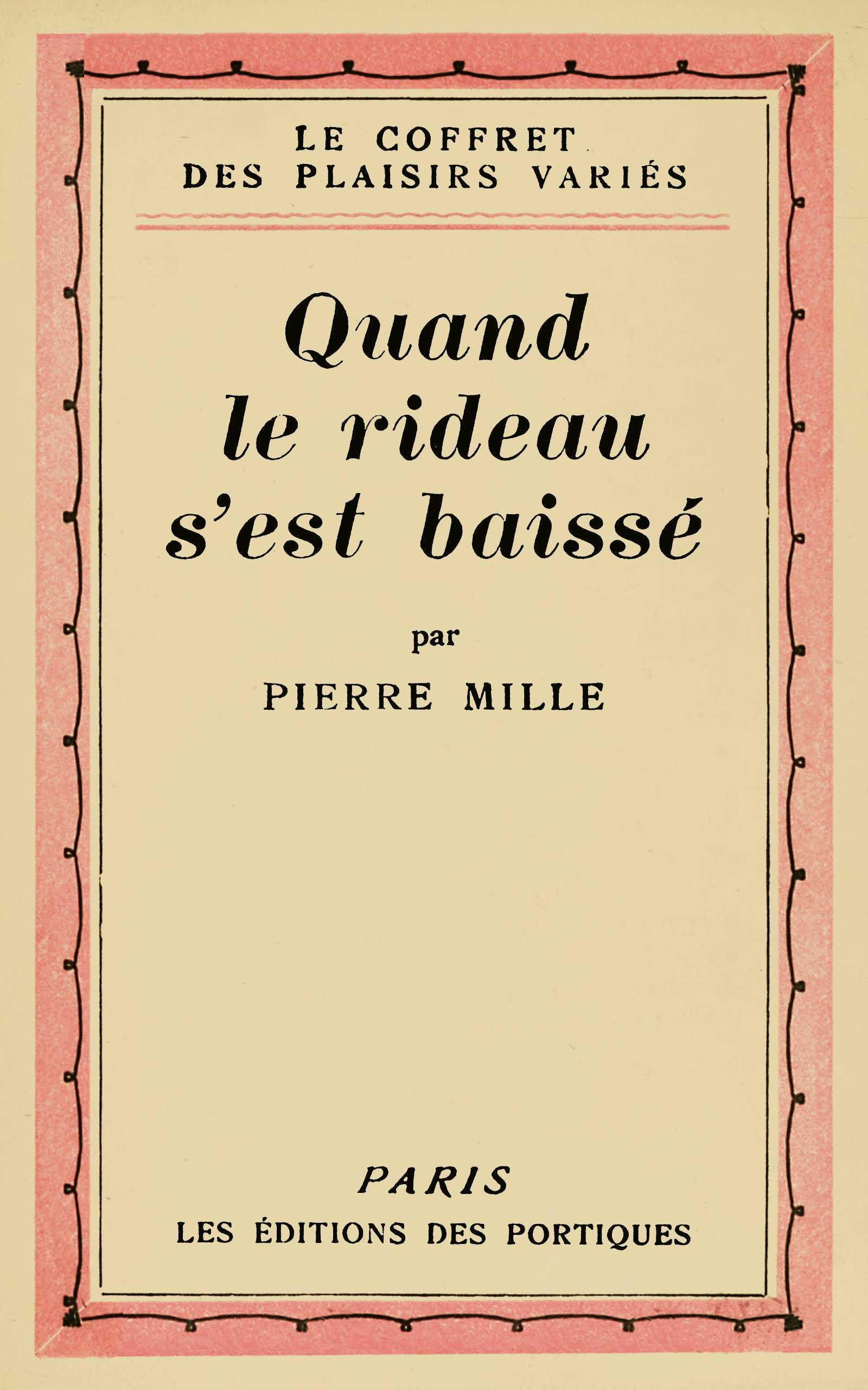 Couverture de Quand le rideau s'est baissé par Pierre Mille