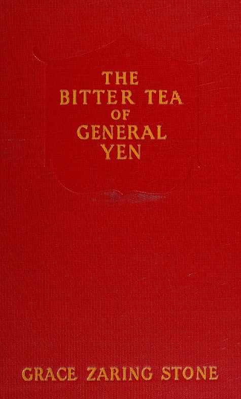Operculum “The bitter tea of General Yen”, auctore Grace Zaring Stone