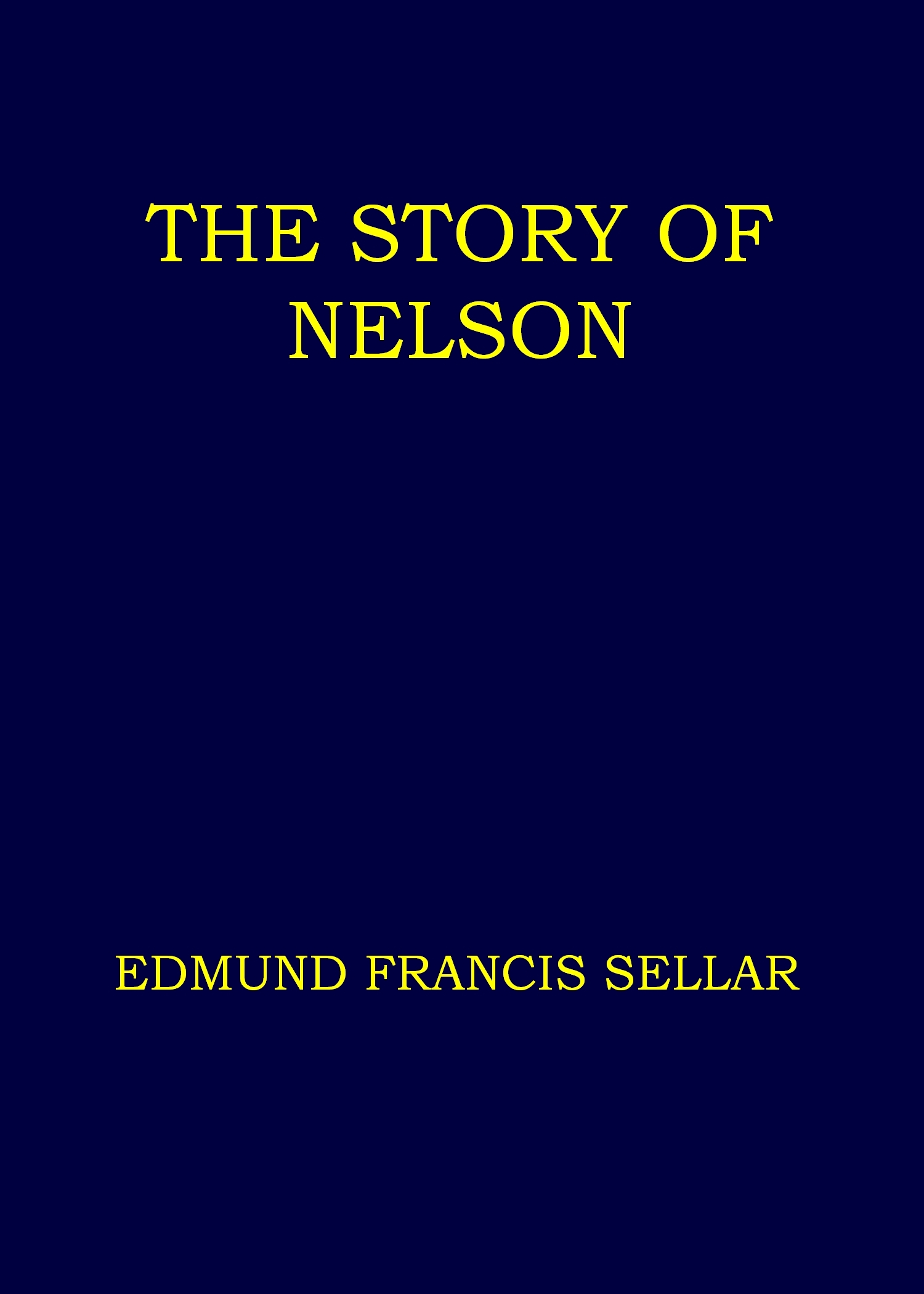 Portada de The story of Nelson, de Edmund Francis Sellar