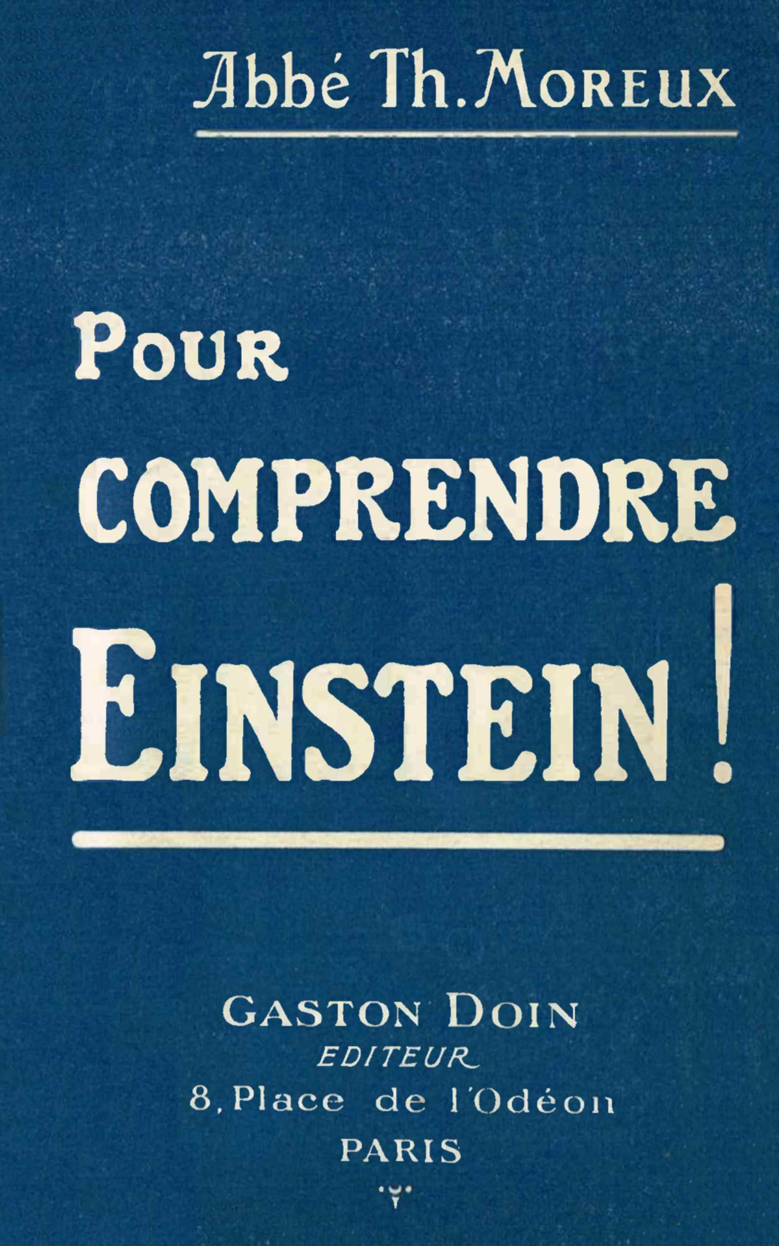 Copertina di Pour comprendre Einstein, di Théophile Moreux
