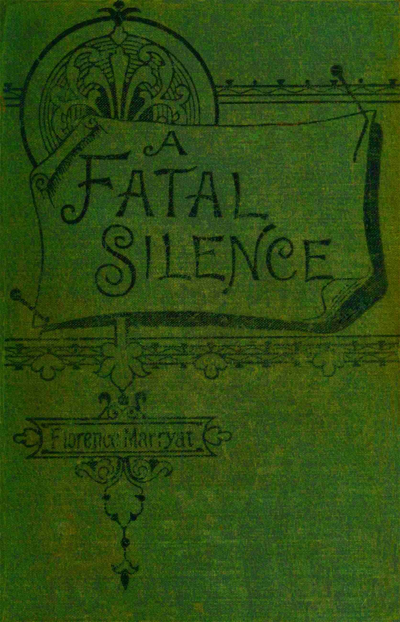 Capa de A fatal silence, vol. 1 (of 3), de Florence Marryat