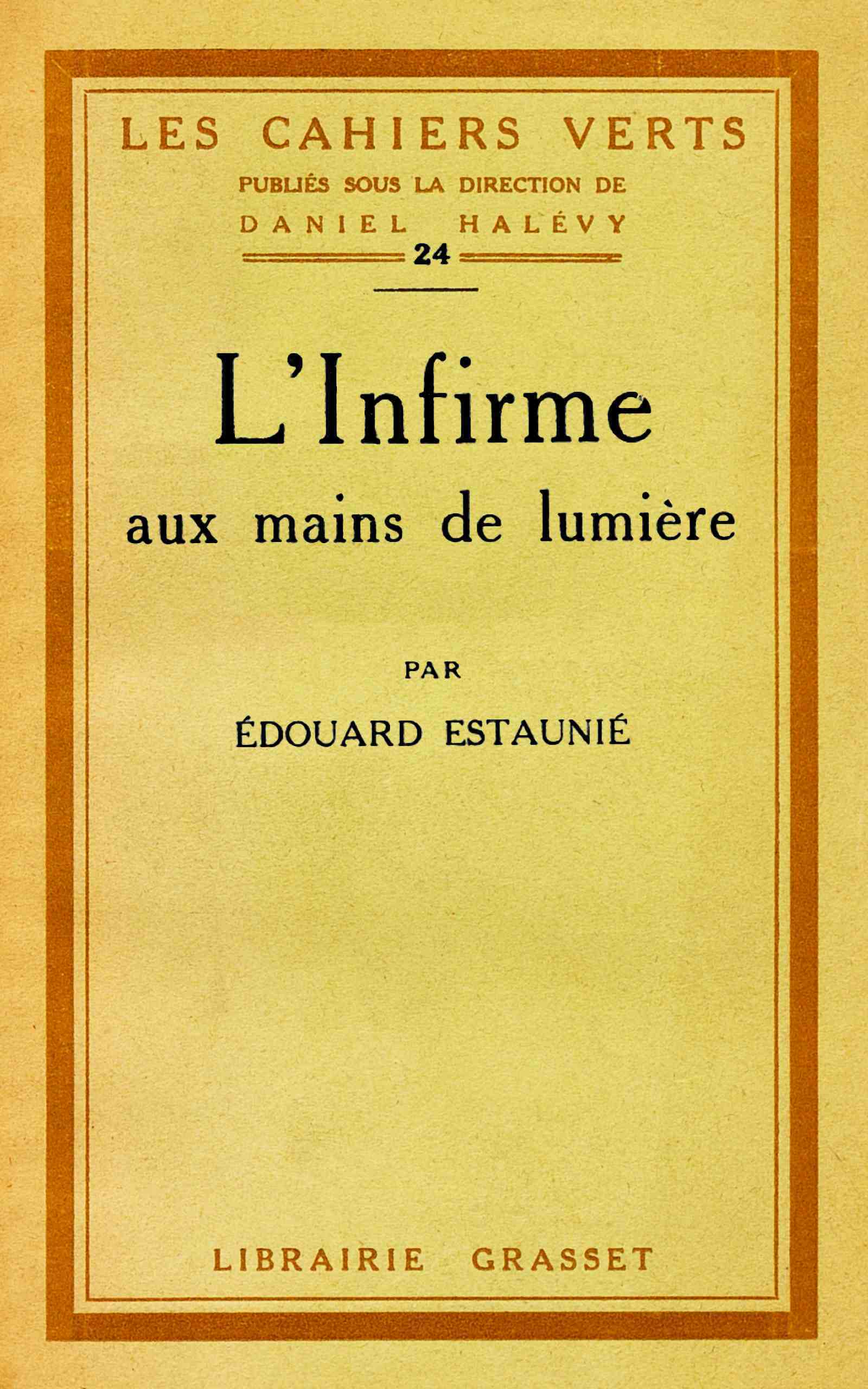 Couverture de L'infirme aux mains de lumière par Édouard Estaunié