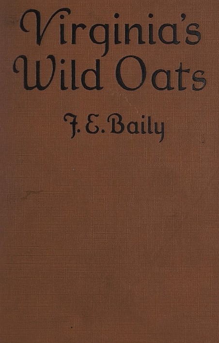 Copertina di Virginia's wild oats, di F. E. Baily