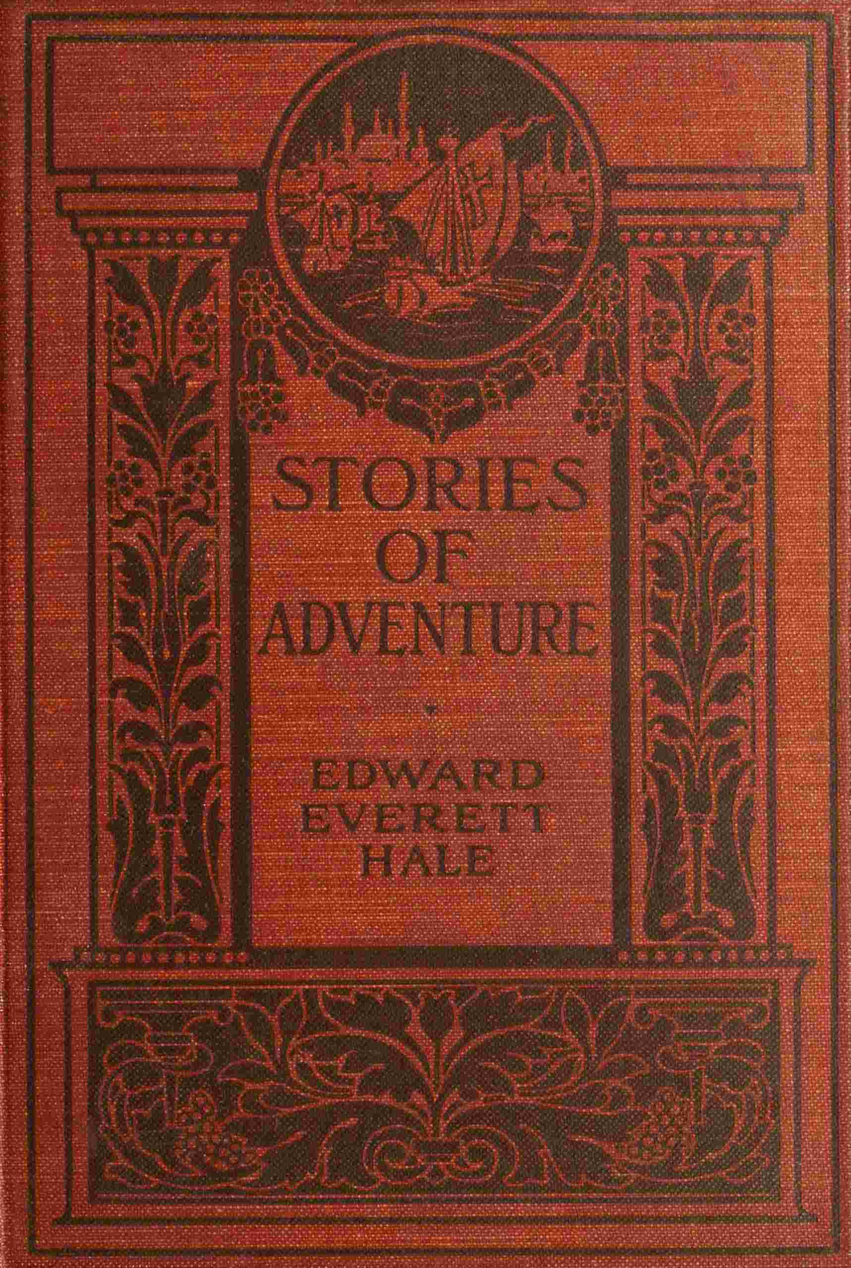 Copertina di Stories of adventure, as told by adventurers, di Edward Everett Hale