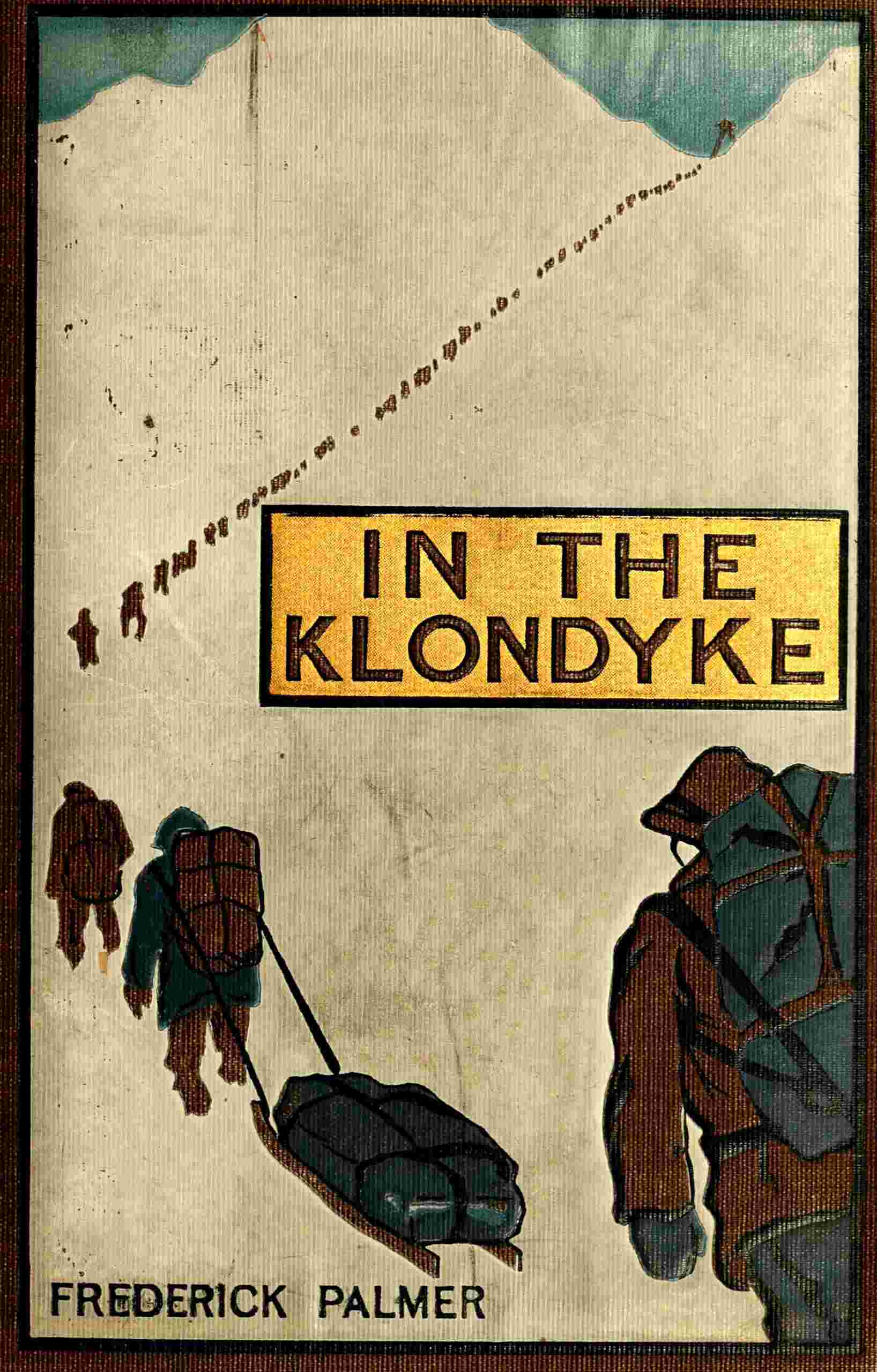 Copertina di In the Klondyke, di Frederick Palmer