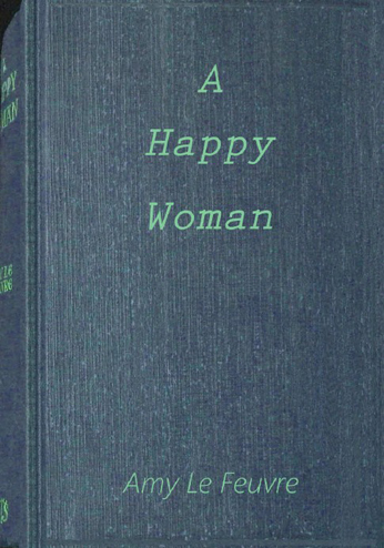Copertina di A happy woman, di Amy Le Feuvre
