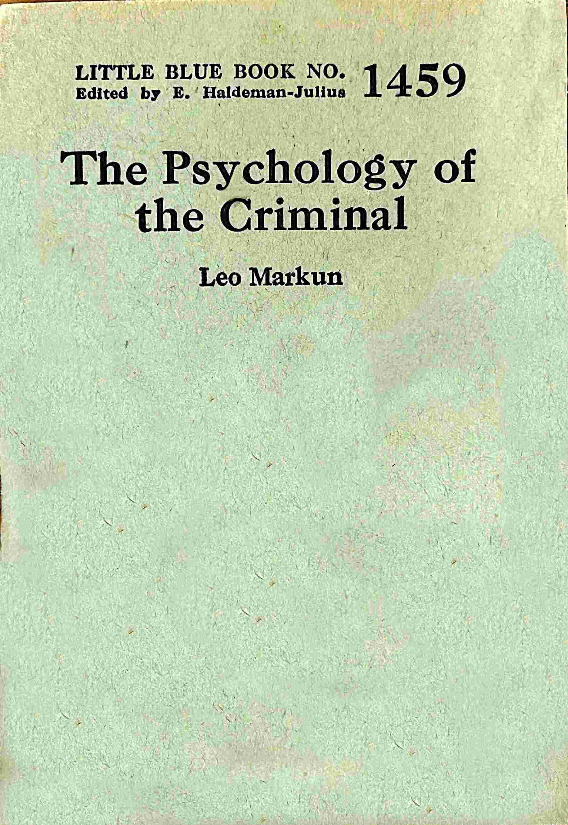 Operculum “The psychology of the criminal”, auctore Leo Markun
