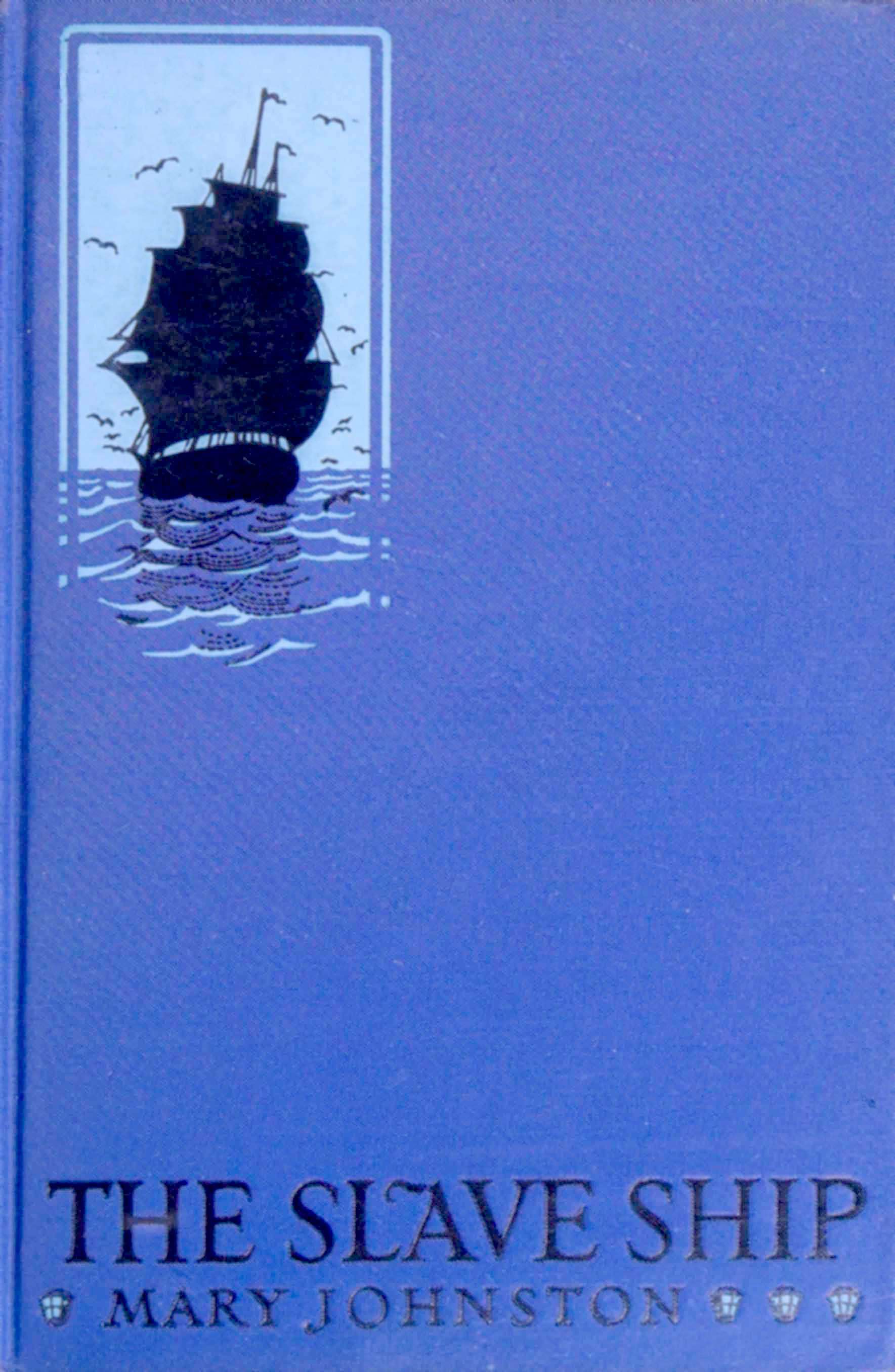 Copertina di The slave ship, di Mary Johnston