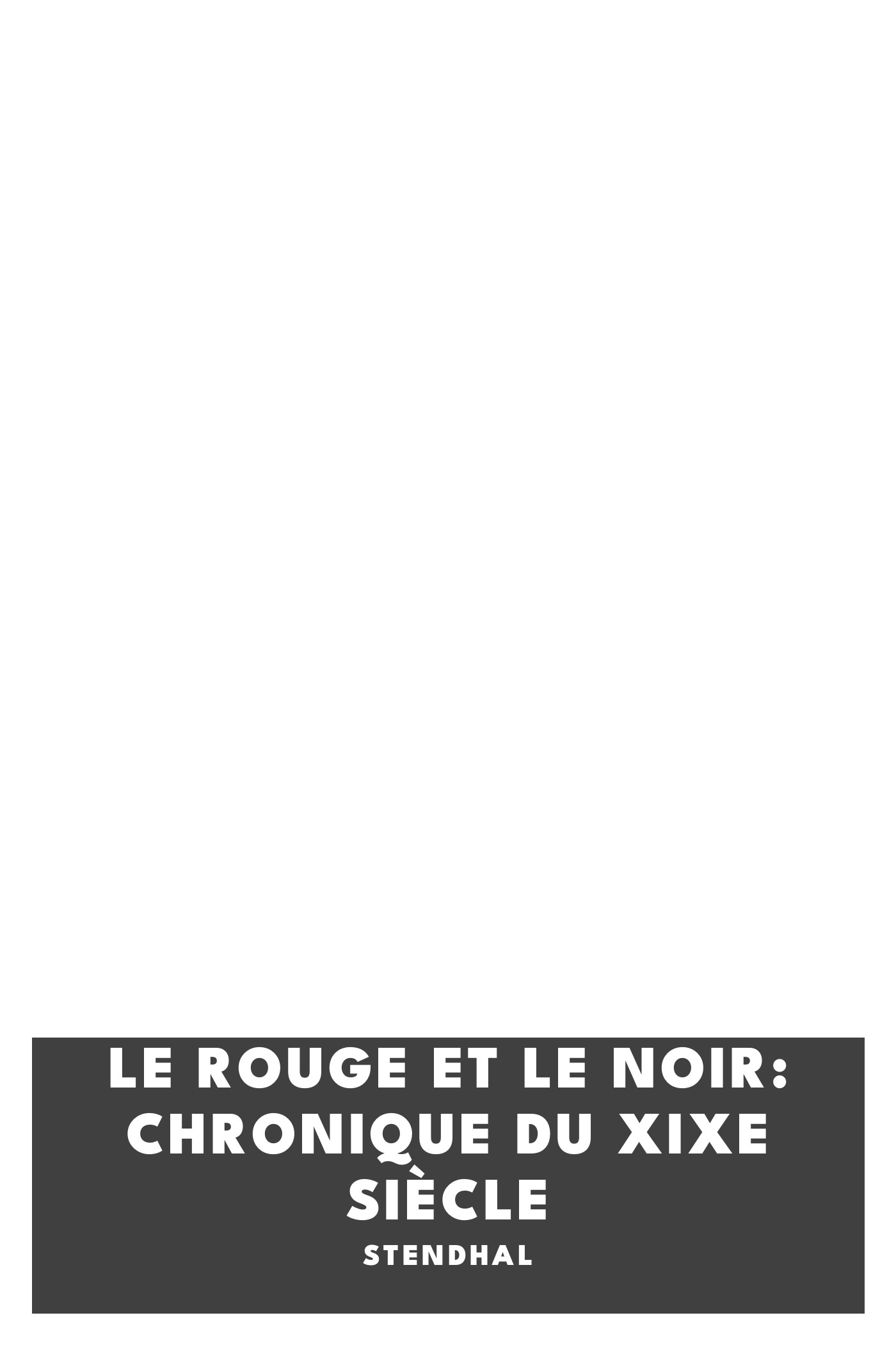 Cover of Le rouge et le noir: chronique du XIXe siècle by Stendhal