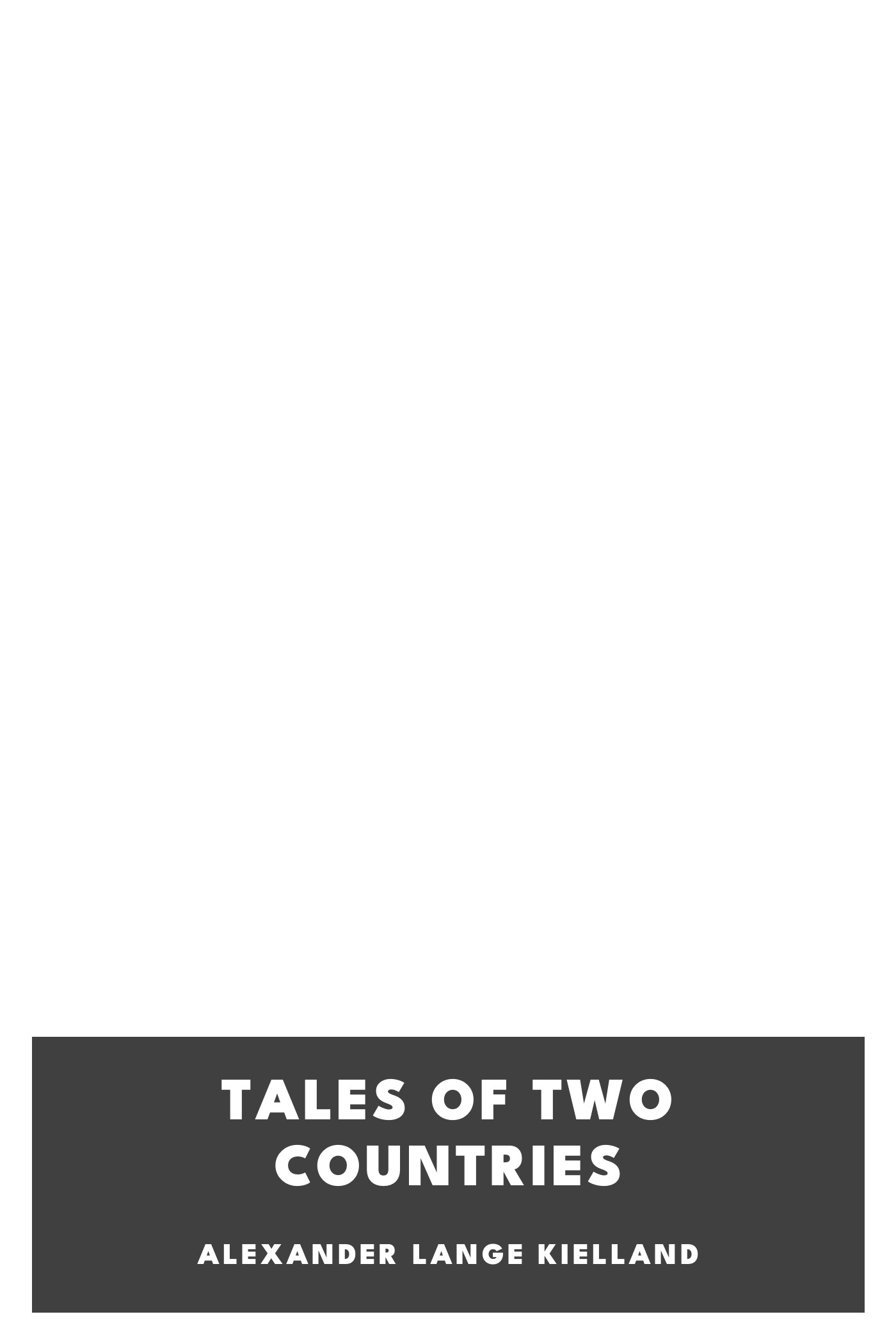 Copertina di Tales of Two Countries, di Alexander Lange Kielland