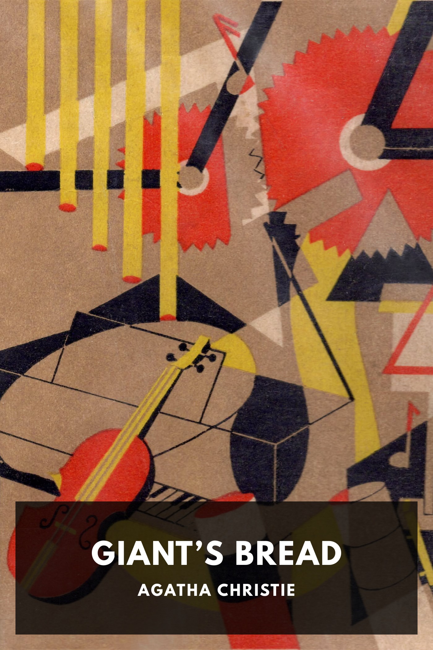 Cover of Giant’s Bread by Agatha Christie