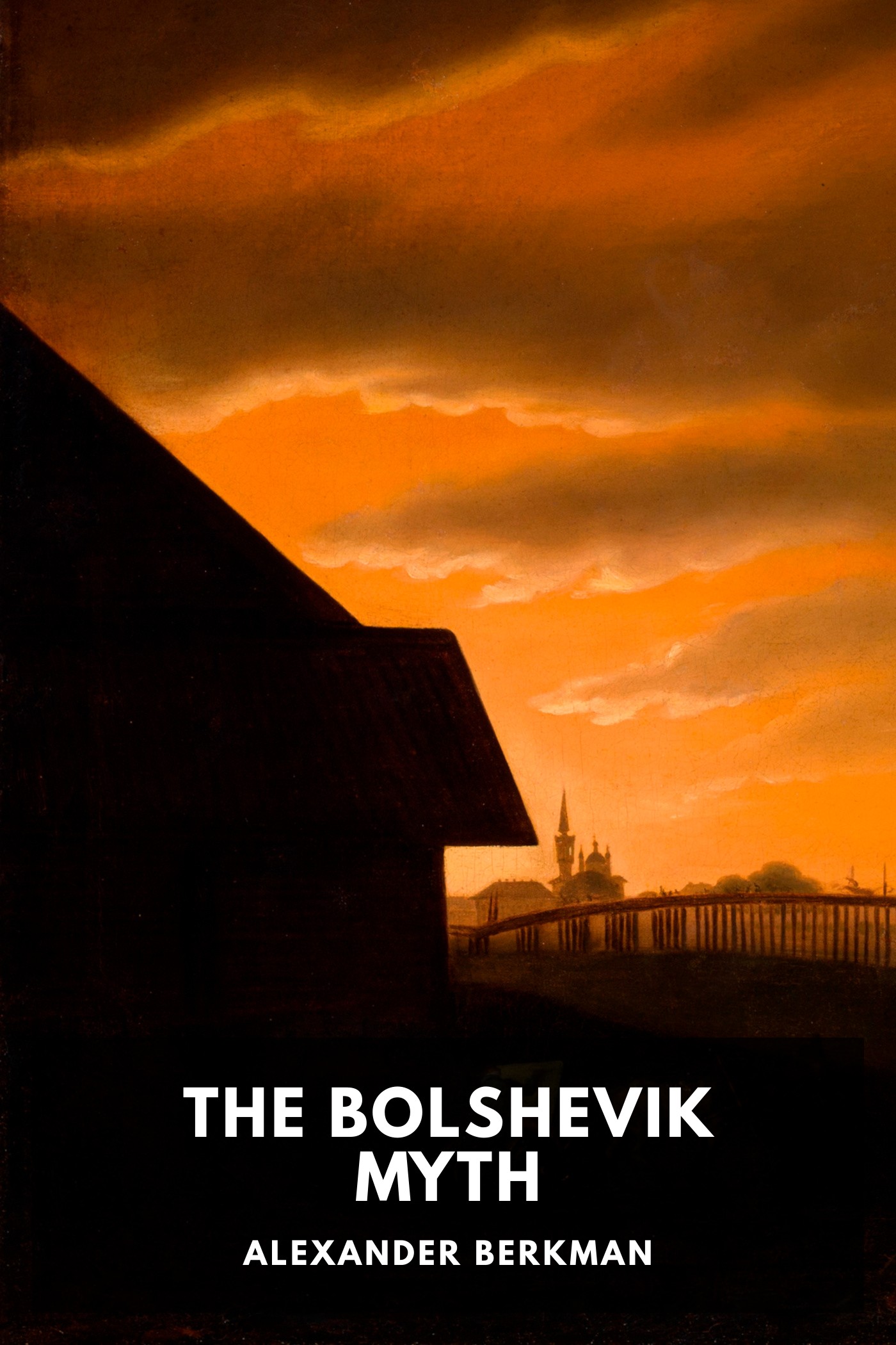 《The Bolshevik Myth》封面,Alexander Berkman 著