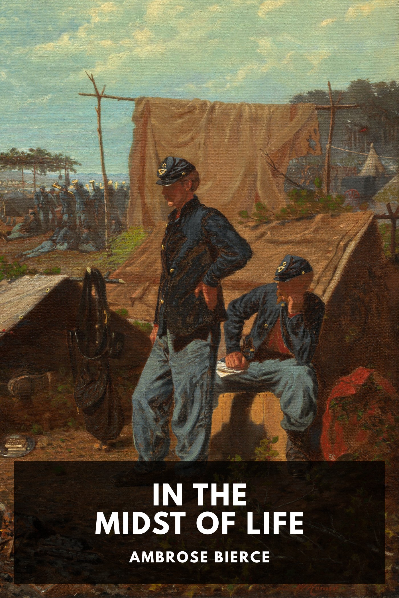 Cover of In the Midst of Life by Ambrose Bierce