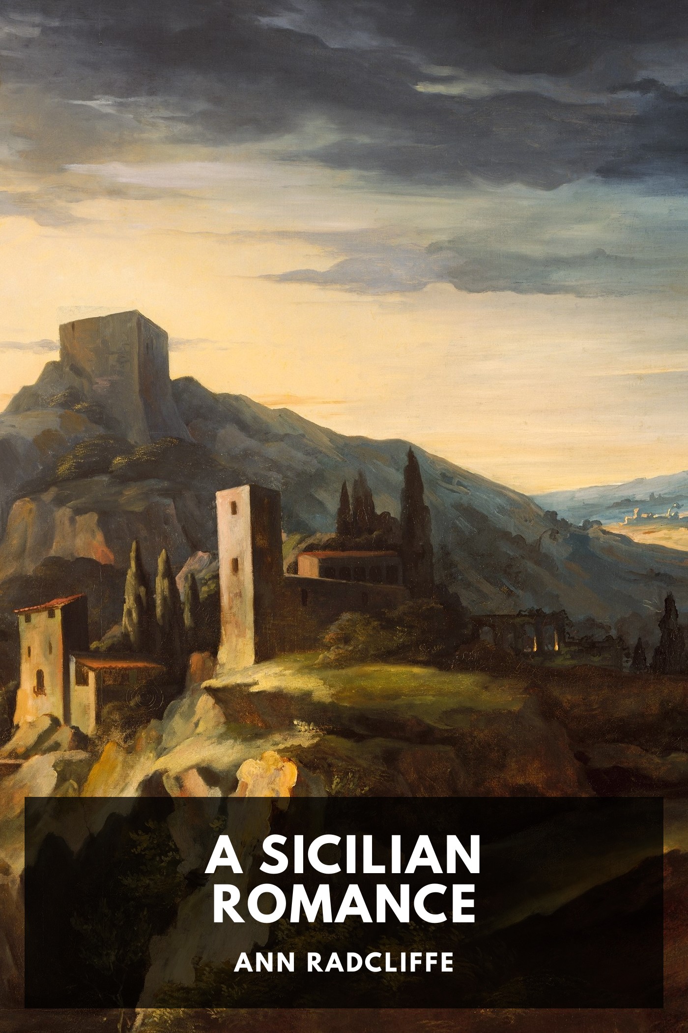Cover of A Sicilian Romance by Ann Radcliffe
