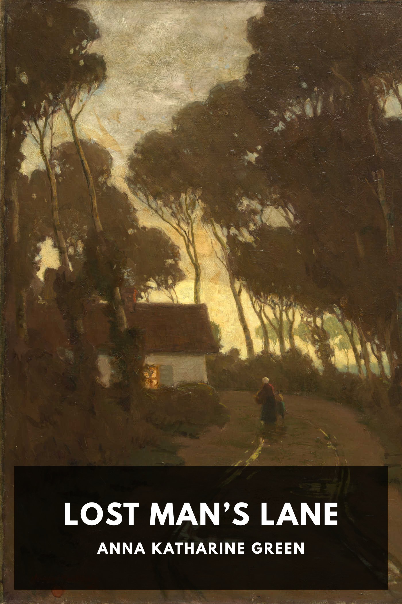 Portada de Lost Man’s Lane, de Anna Katharine Green