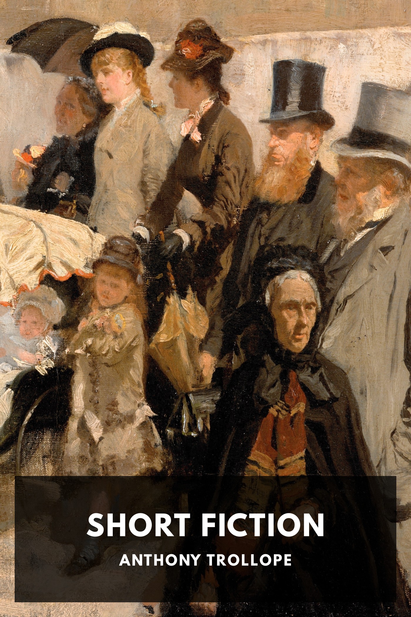 Couverture de Short Fiction par Anthony Trollope
