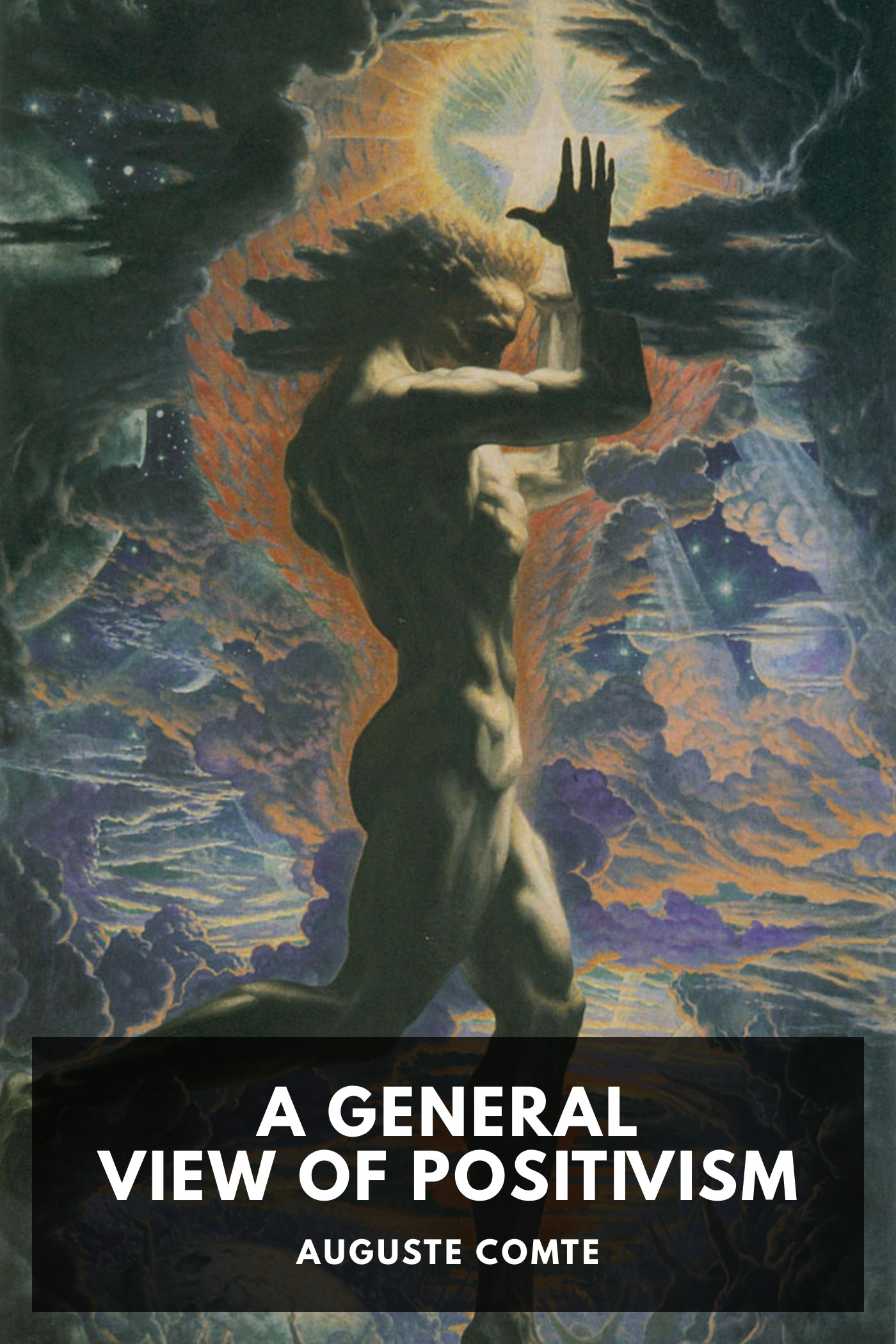 Cover of A General View of Positivism by Auguste Comte