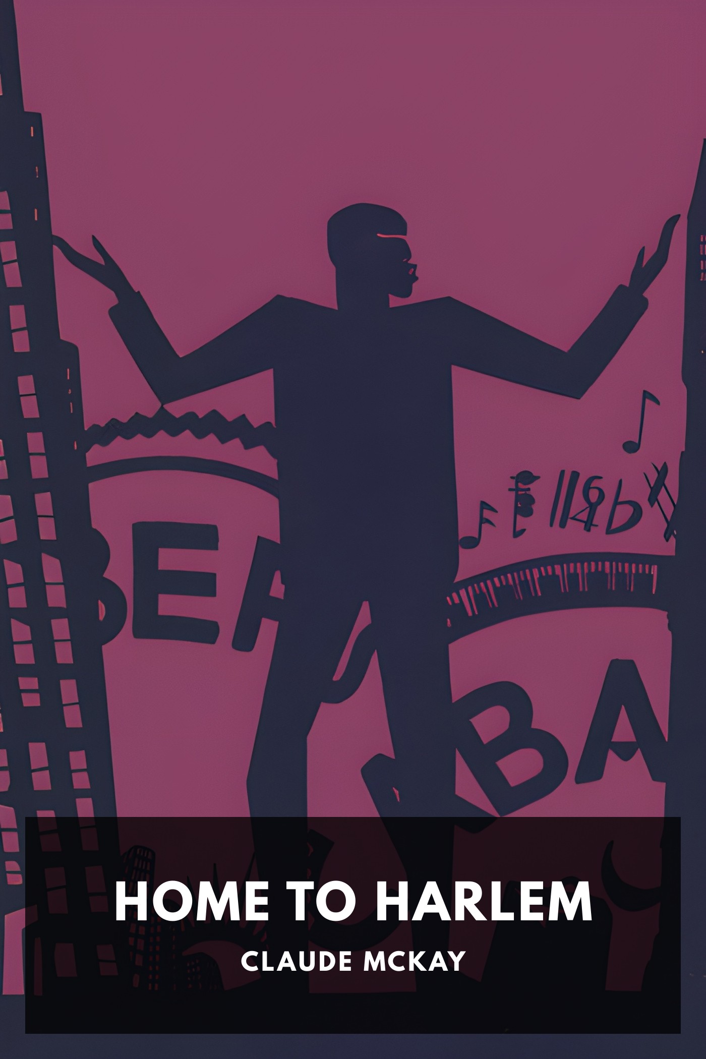 Couverture de Home to Harlem par Claude McKay