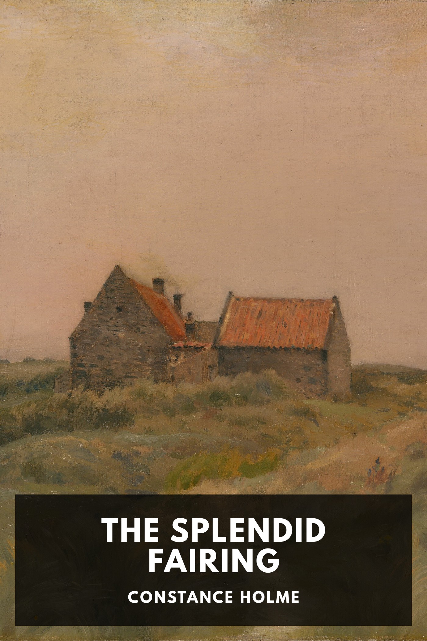 Portada de The Splendid Fairing, de Constance Holme