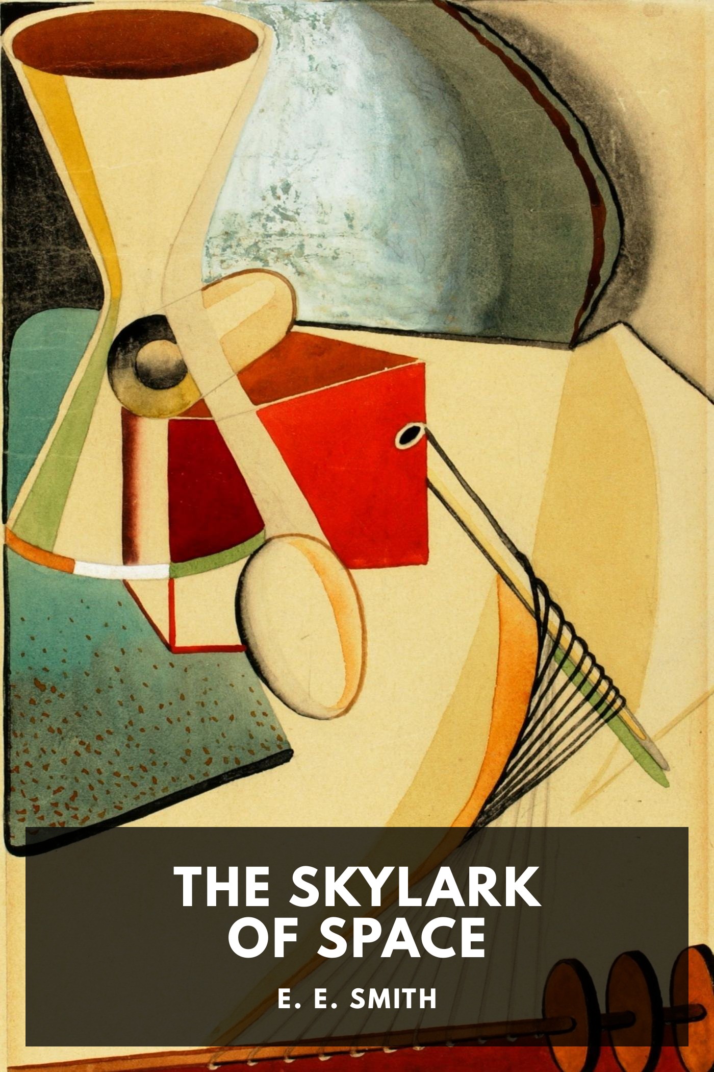 《The Skylark of Space》封面,E. E. Smith 著