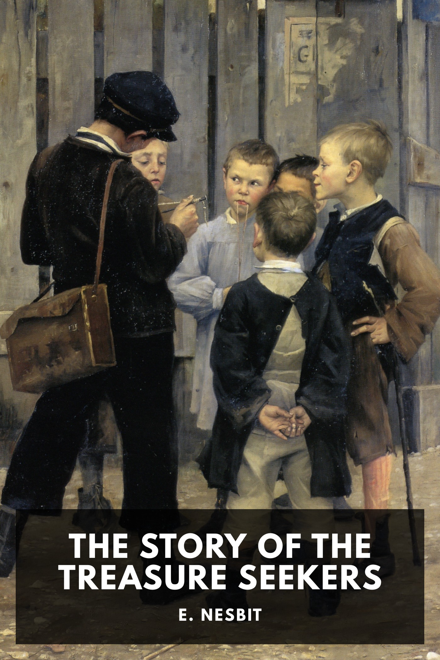 Cover of The Story of the Treasure Seekers by E. Nesbit