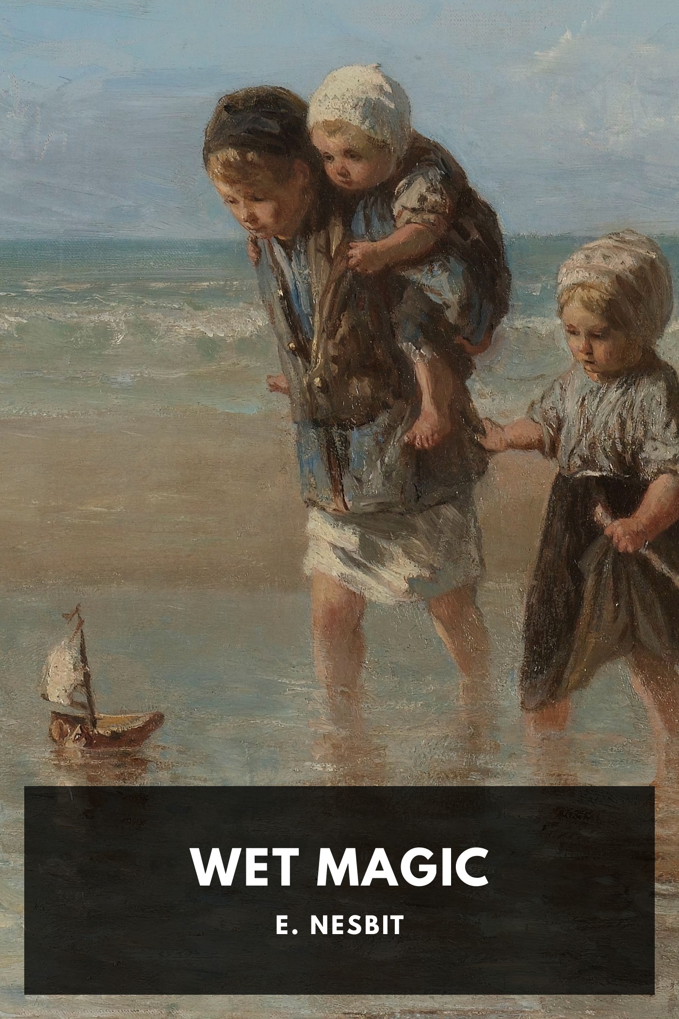 Cover of Wet Magic by E. Nesbit