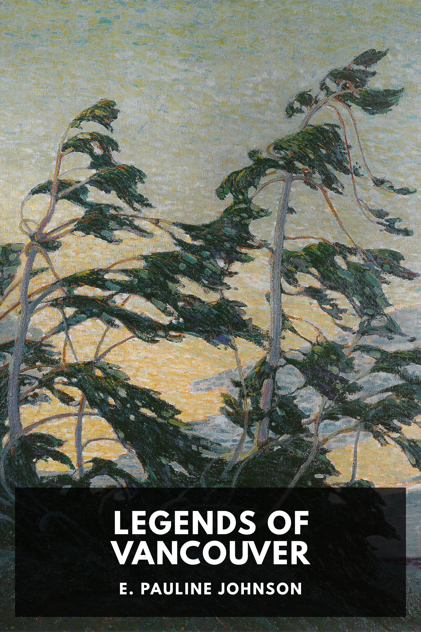 Couverture de Legends of Vancouver par E. Pauline Johnson