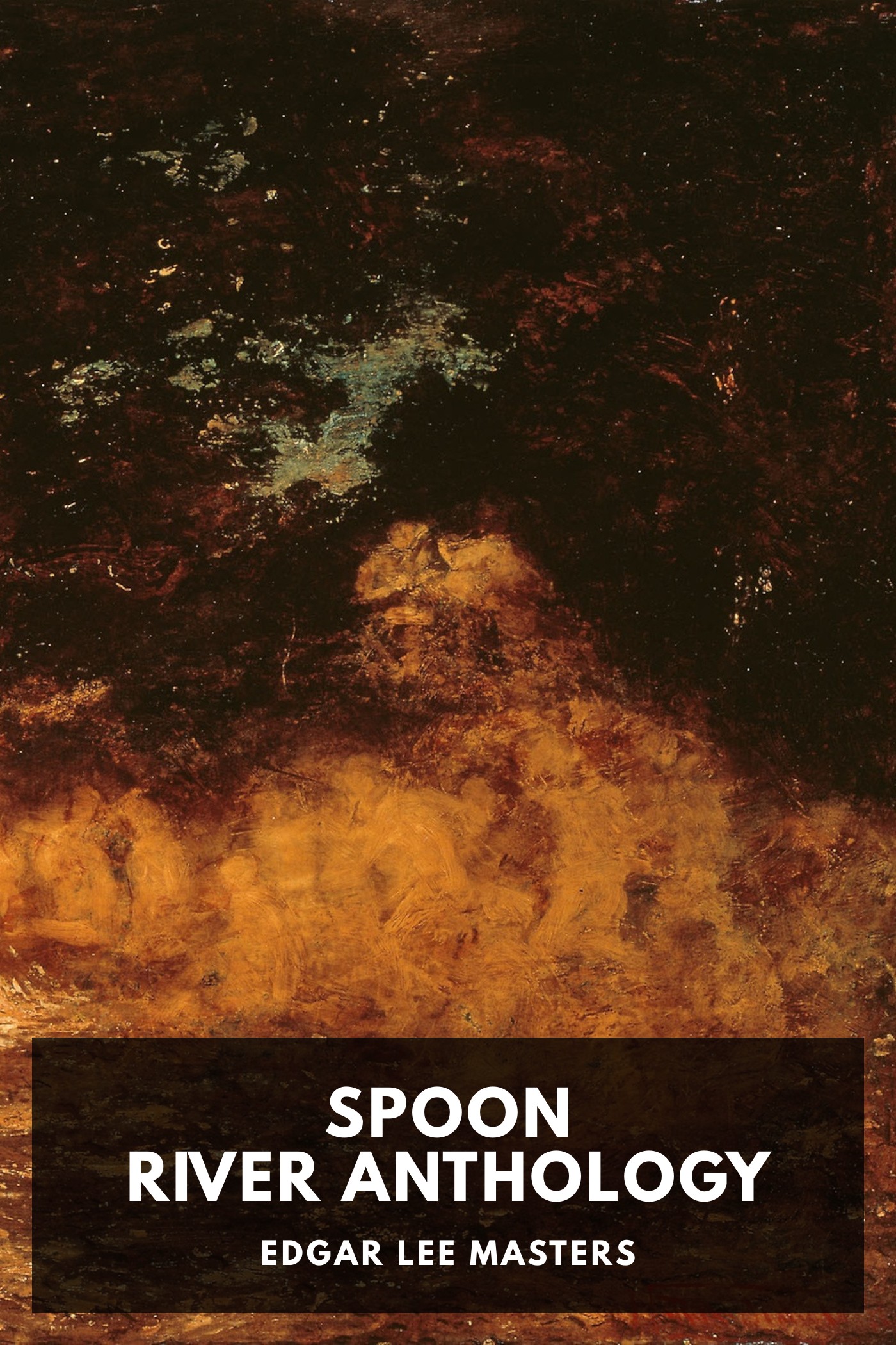 Portada de Spoon River Anthology, de Edgar Lee Masters