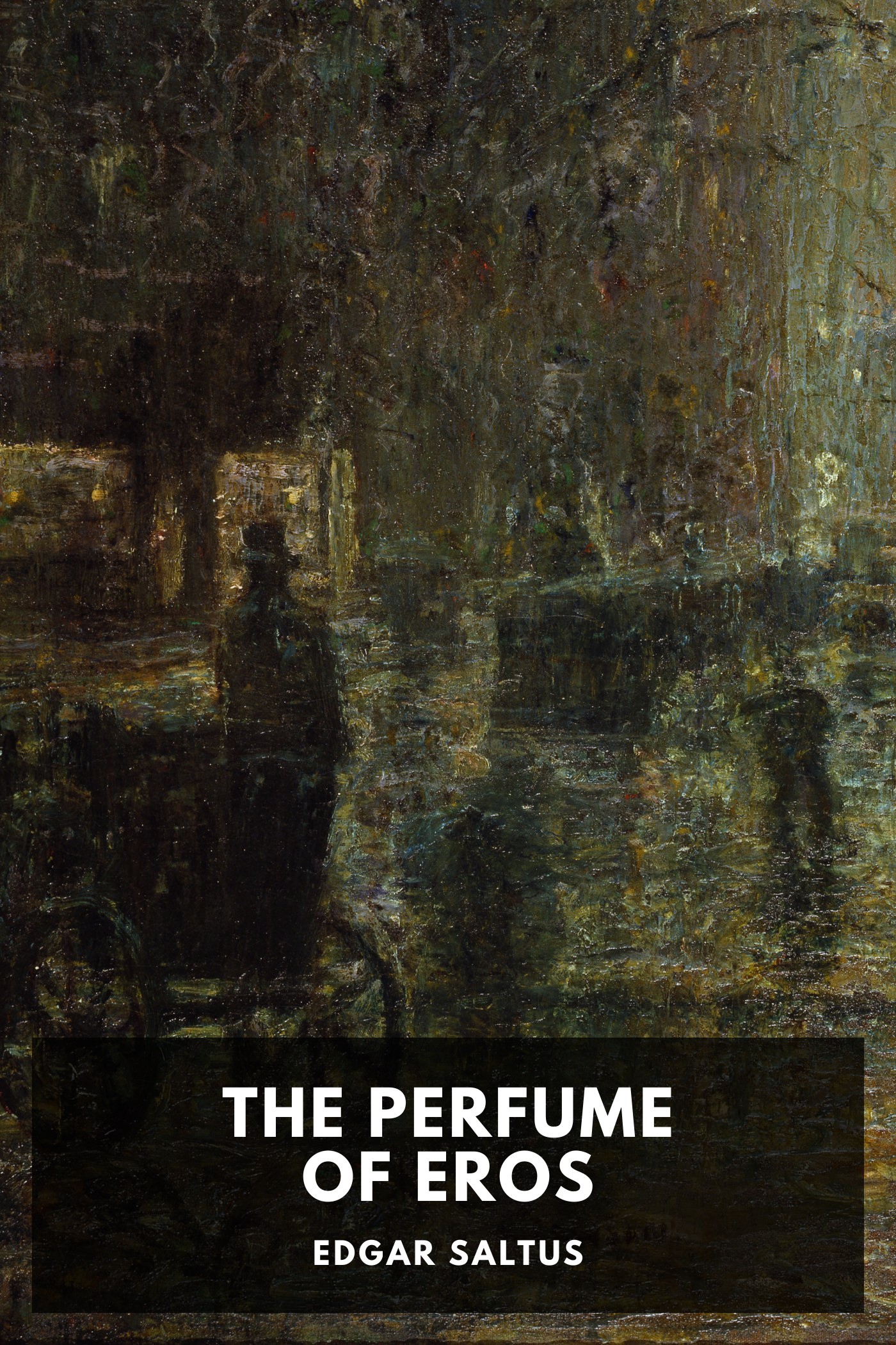Couverture de The Perfume of Eros par Edgar Saltus