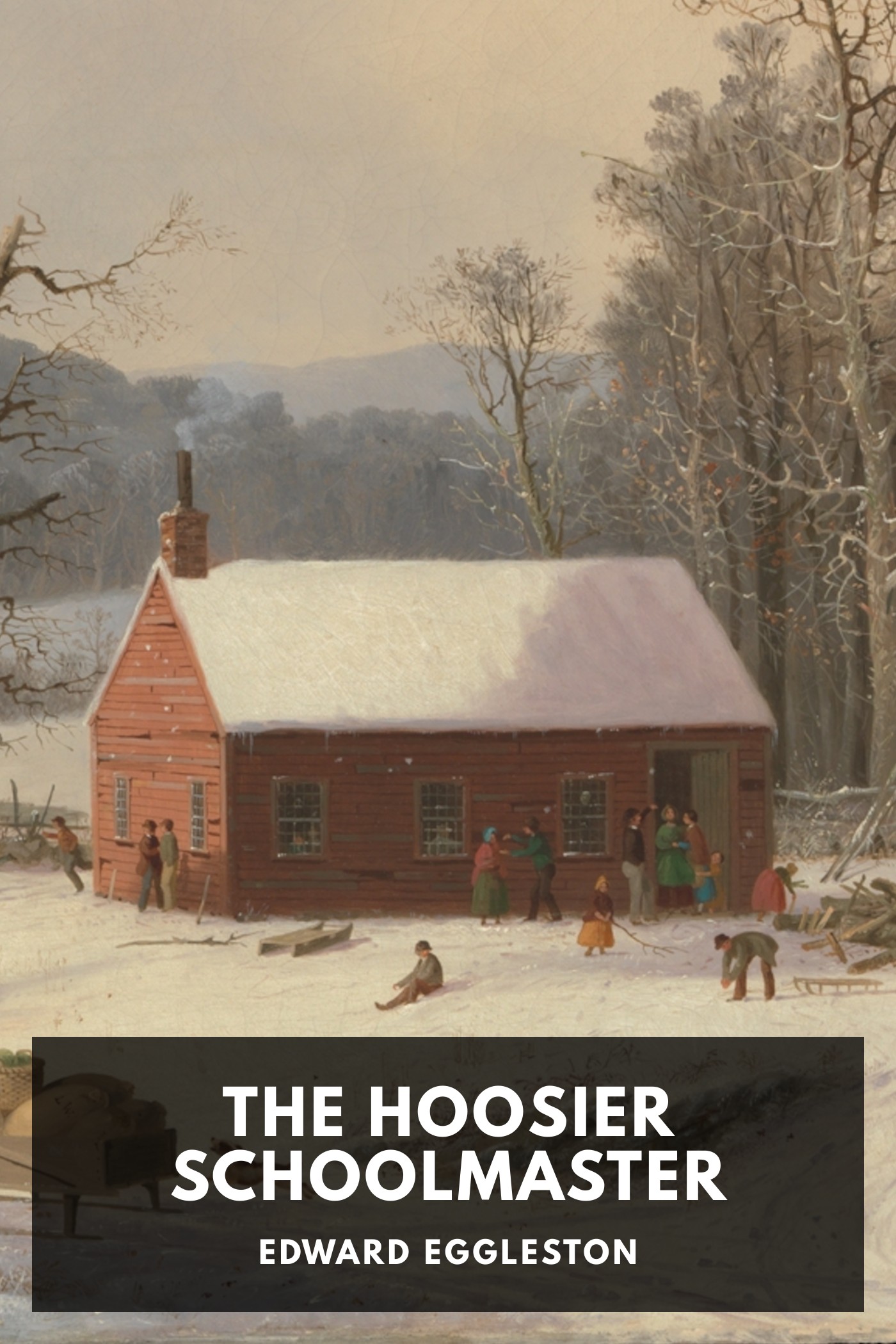 Portada de The Hoosier Schoolmaster, de Edward Eggleston