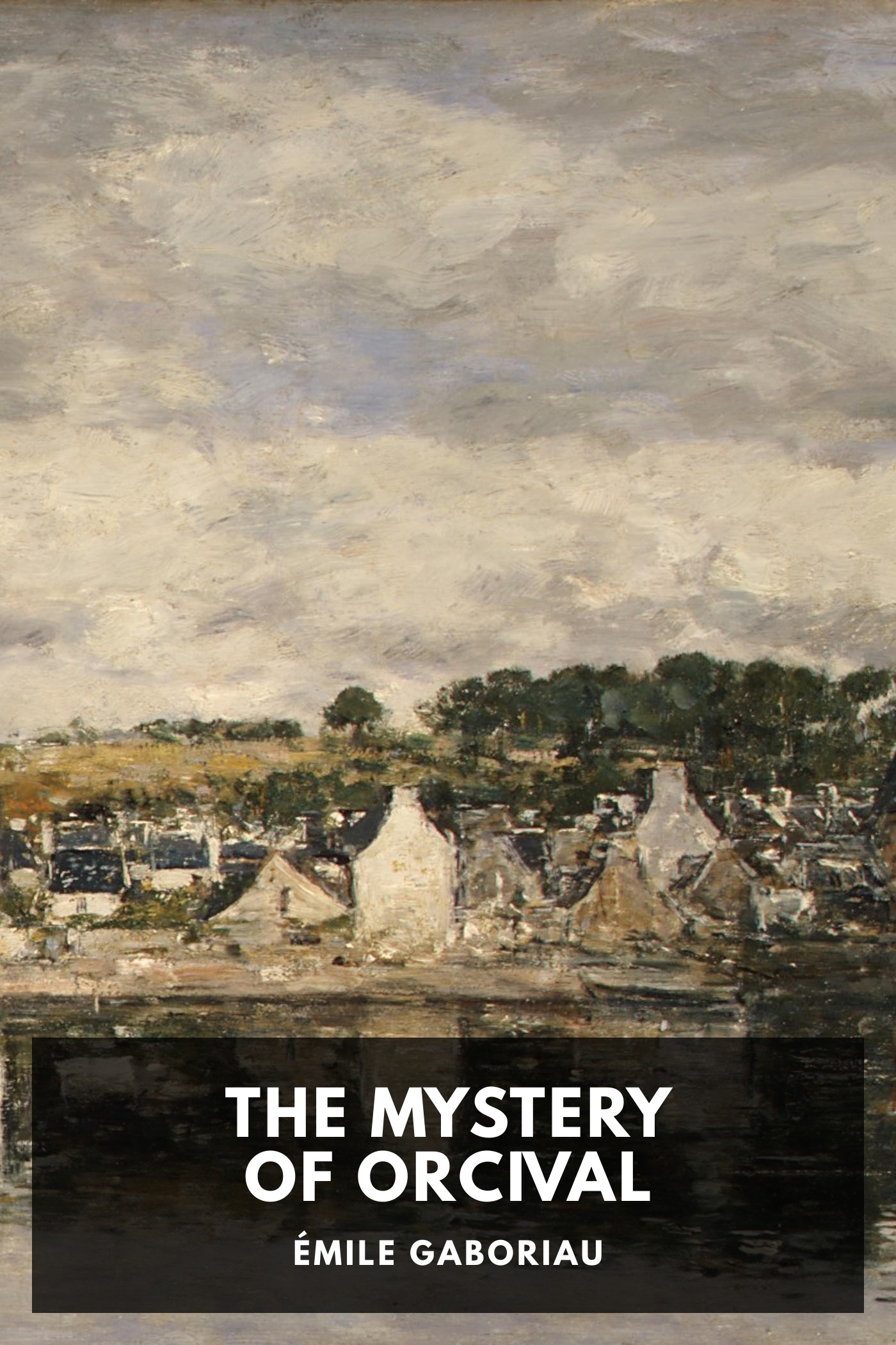 Couverture de The Mystery of Orcival par Émile Gaboriau