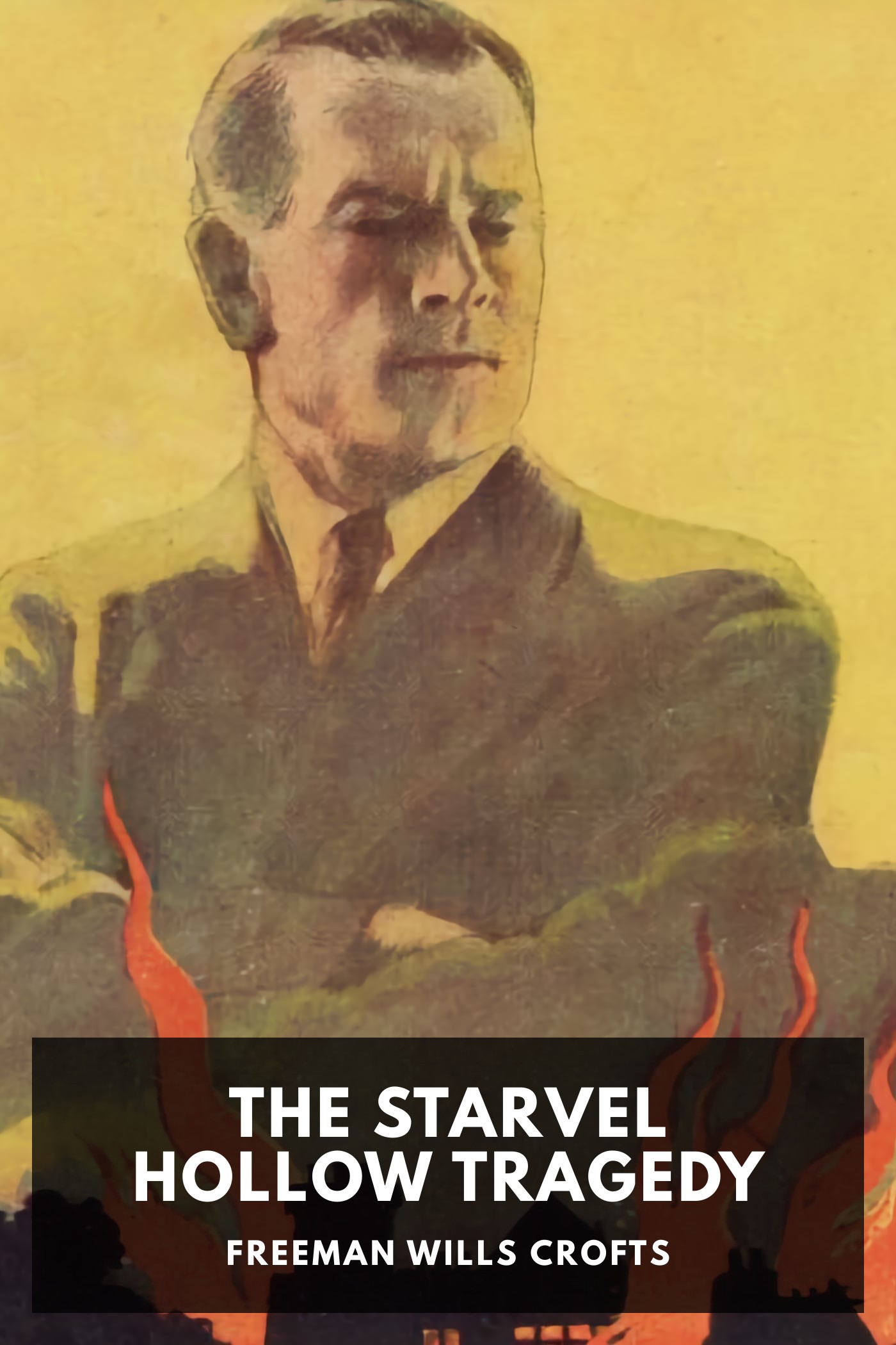 Cover of The Starvel Hollow Tragedy by Freeman Wills Crofts
