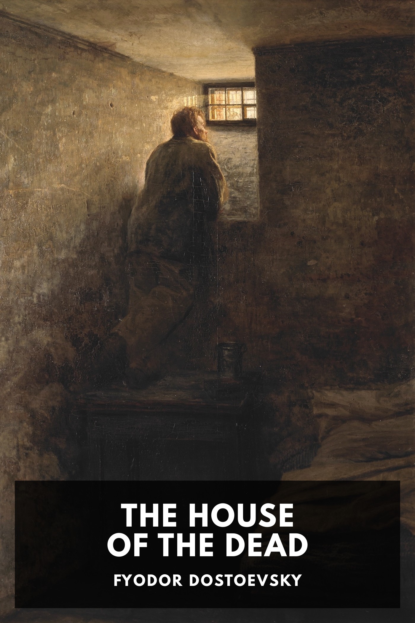 Portada de The House of the Dead, de Fyodor Dostoevsky