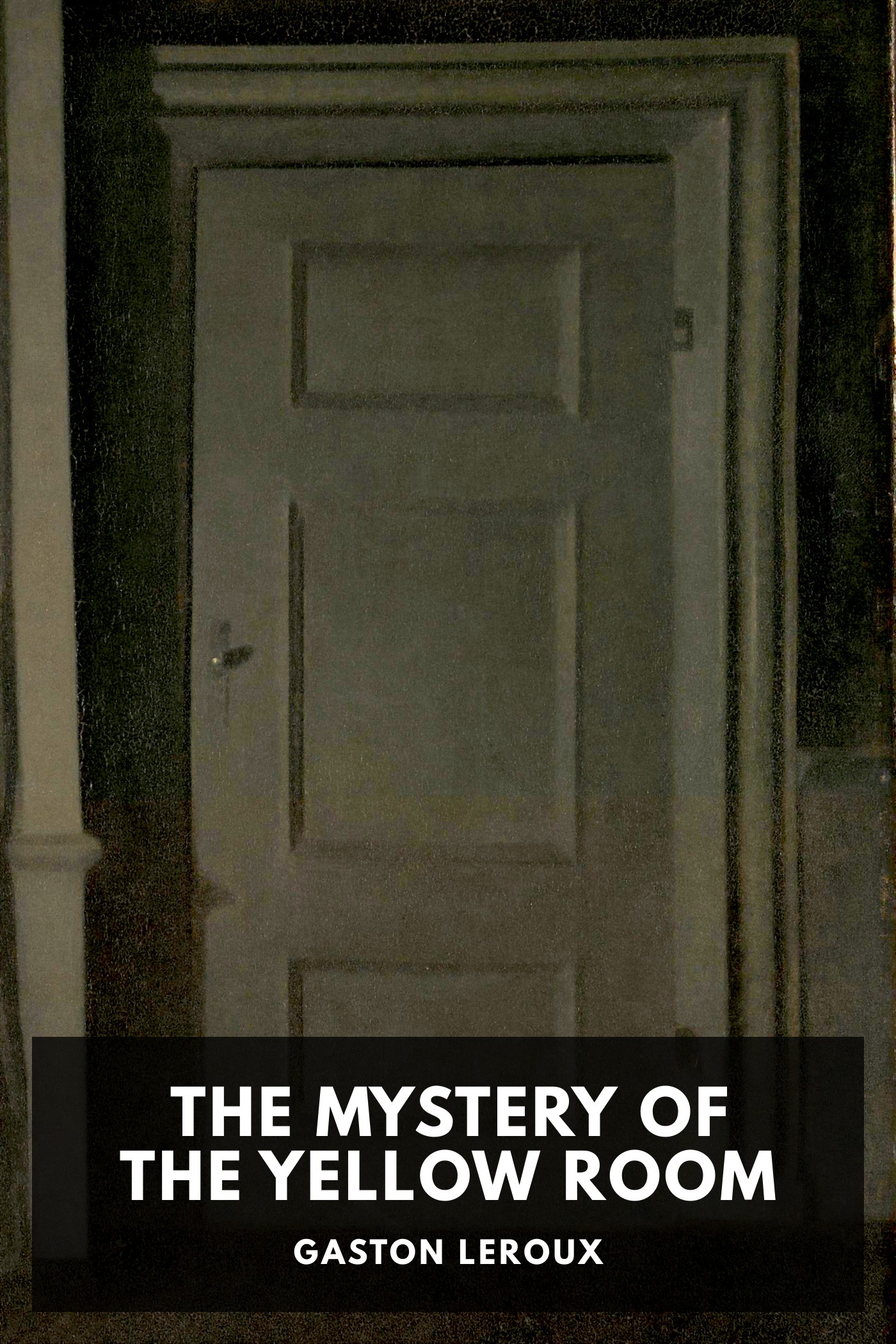 Couverture de The Mystery of the Yellow Room par Gaston Leroux