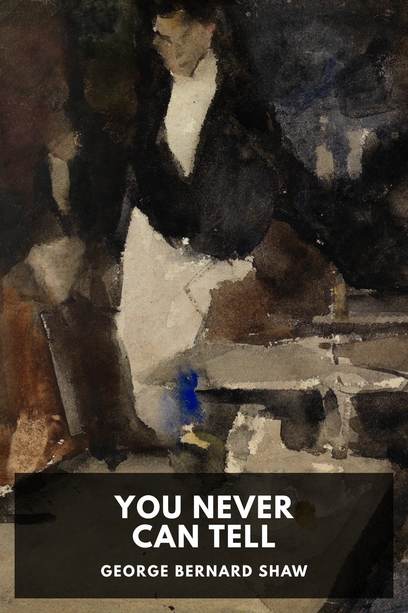 《You Never Can Tell》封面,George Bernard Shaw 著